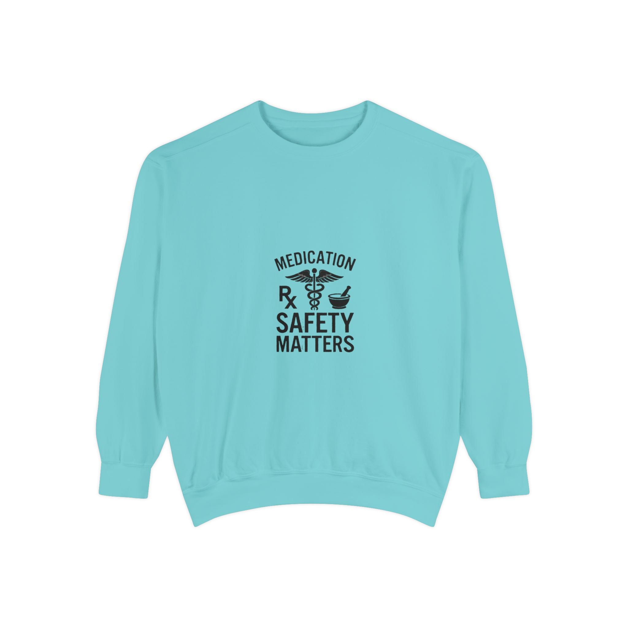 Medication Safety Matters Sweatshirt — Rx Pharmacy Nurse Healthcare Crewneck