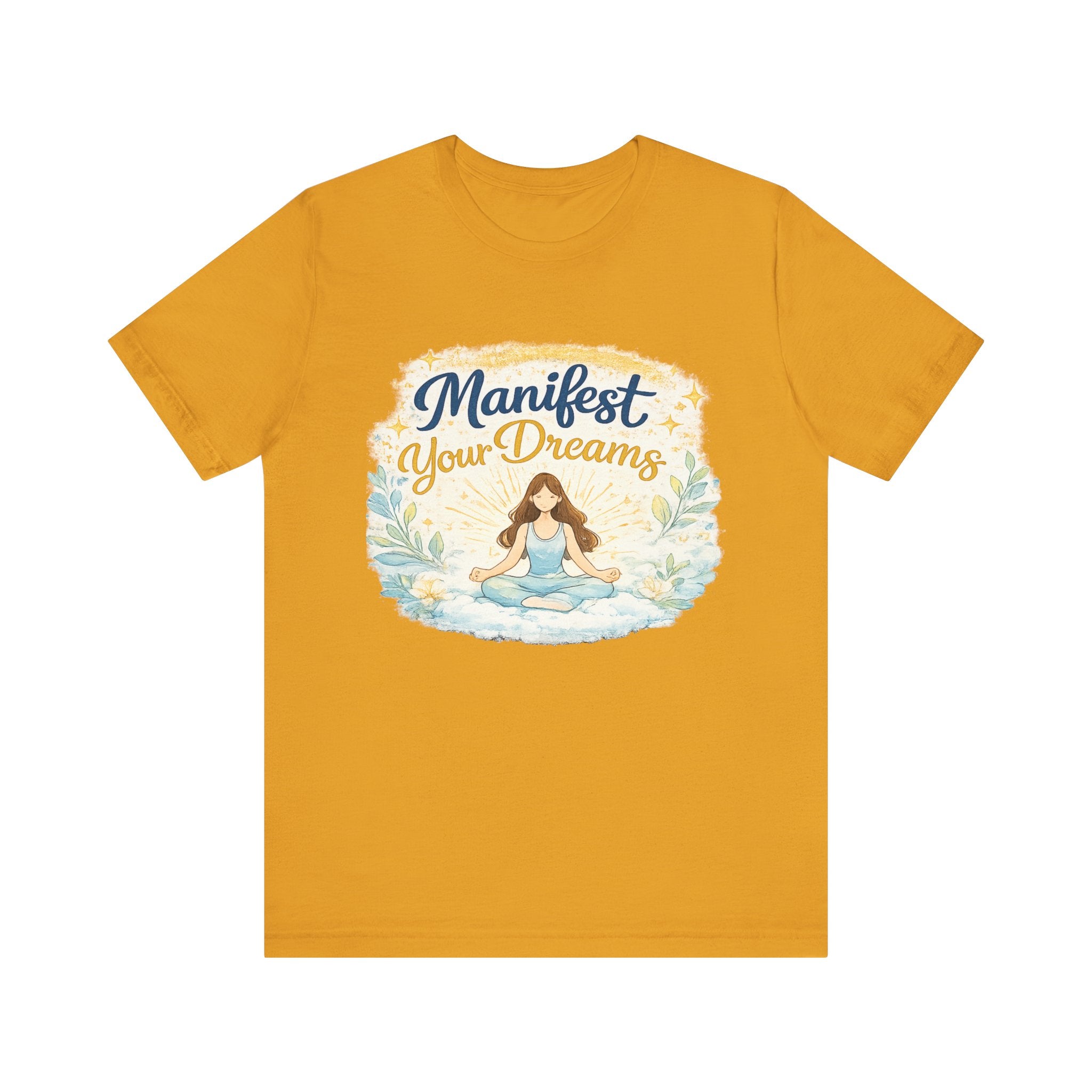 Manifest Your Dreams Tee — Meditation Yoga Inspirational T‑Shirt