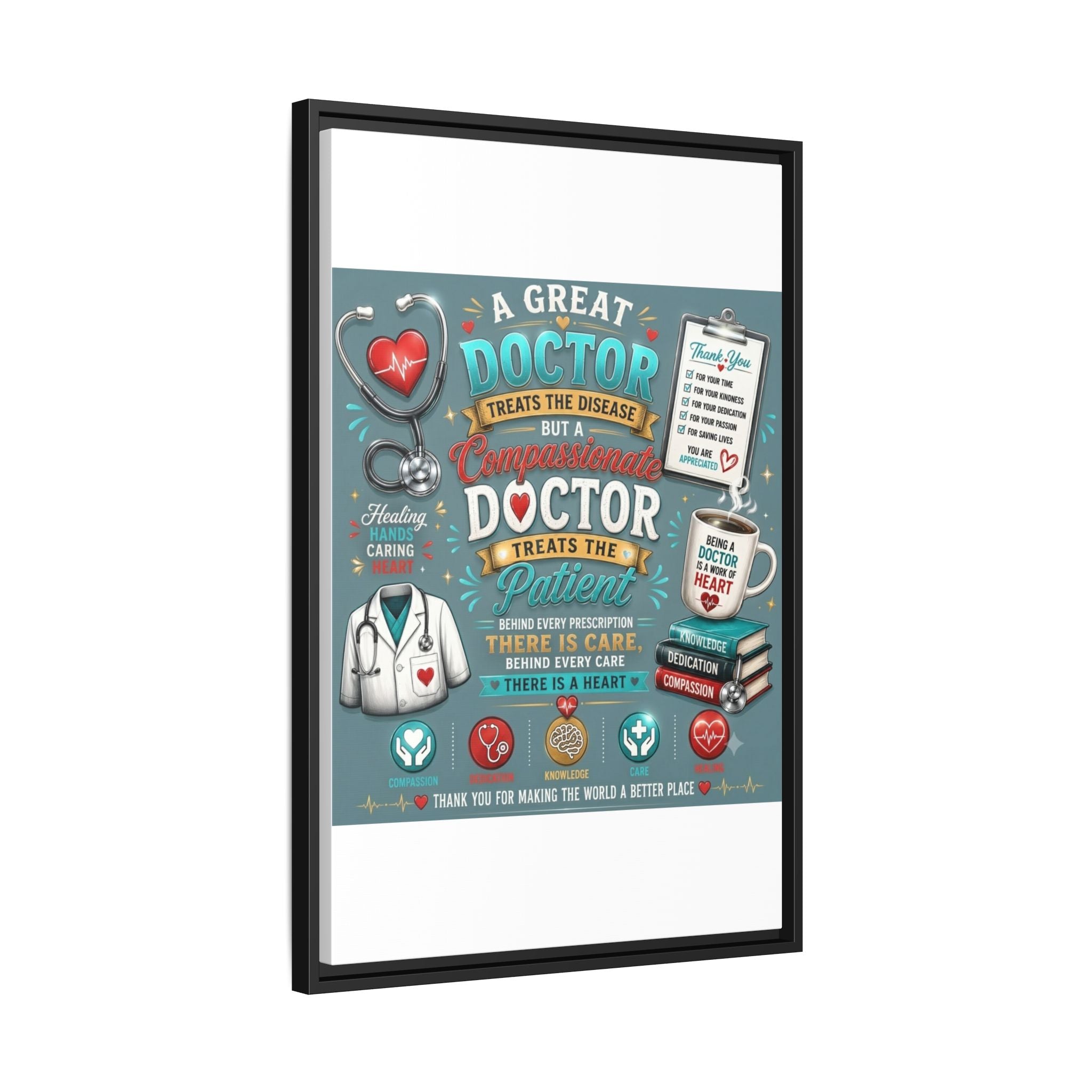 Framed Canvas Print — 'A Great Doctor Treats the Patient' Medical Tribute Wall Art