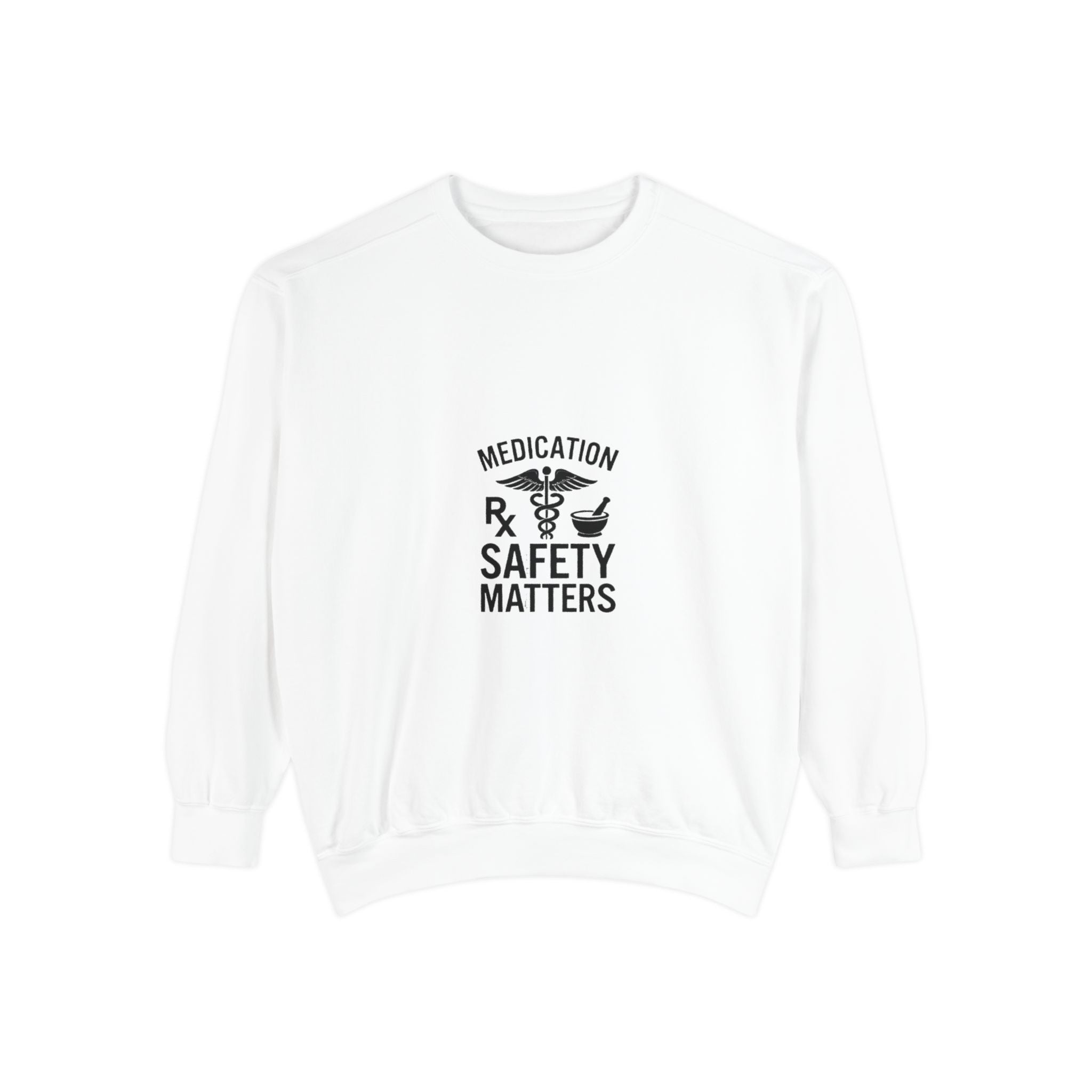 Medication Safety Matters Sweatshirt — Rx Pharmacy Nurse Healthcare Crewneck