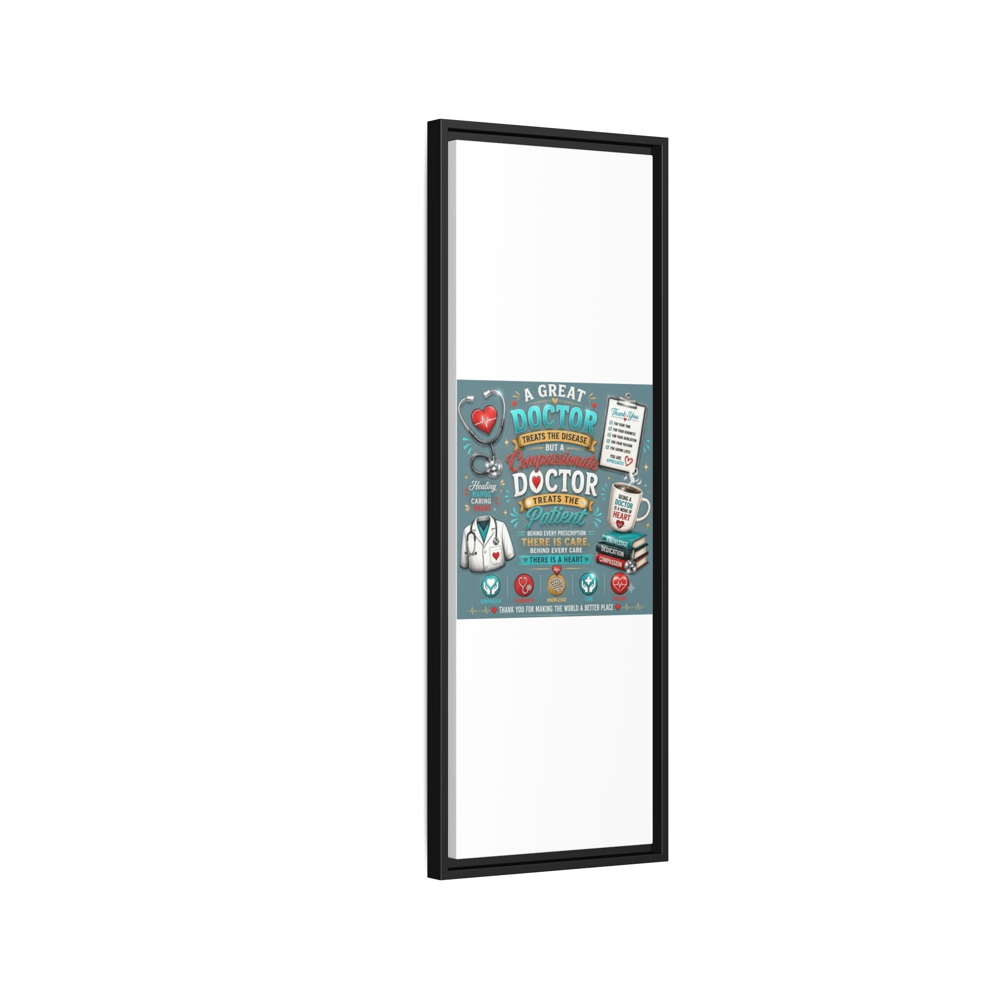 Framed Canvas Print — 'A Great Doctor Treats the Patient' Medical Tribute Wall Art
