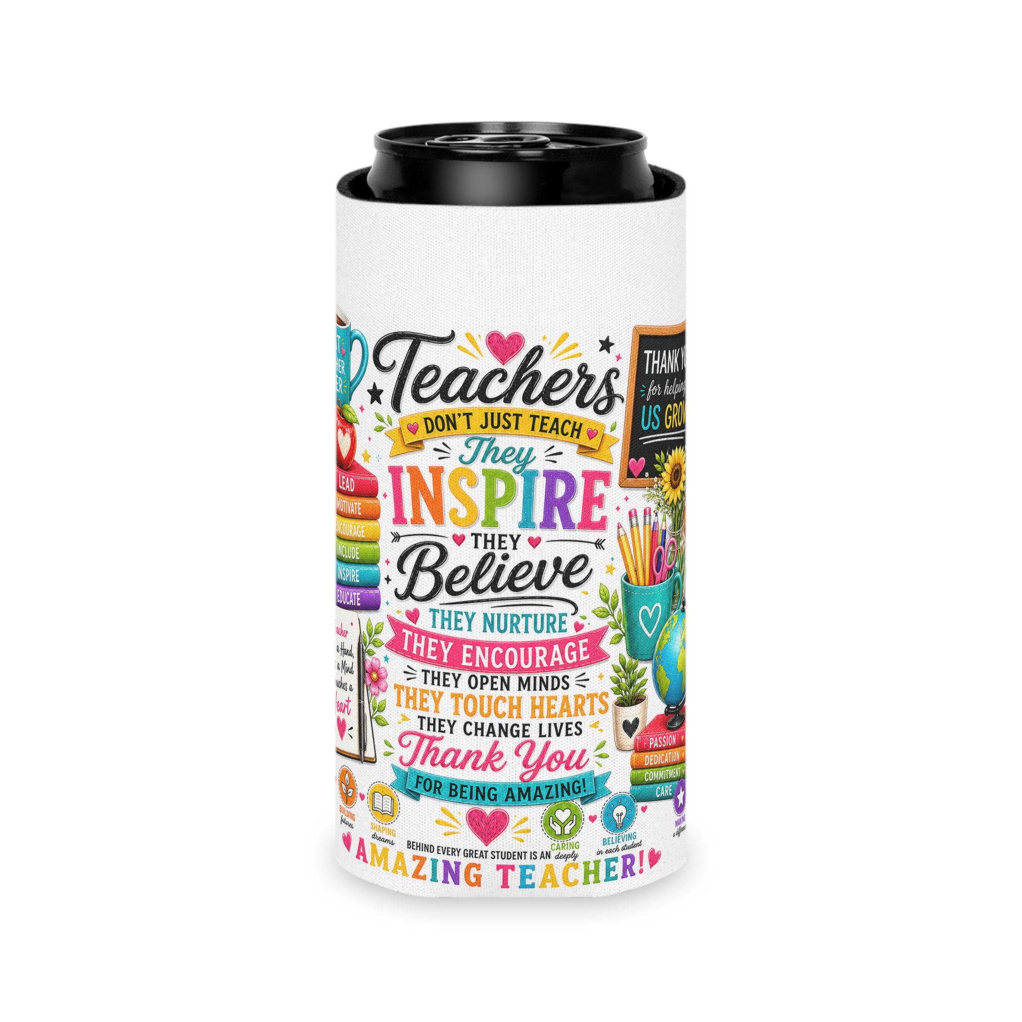 Teacher Appreciation Can Cooler – "Teachers Inspire" Colorful Thank You Koozie