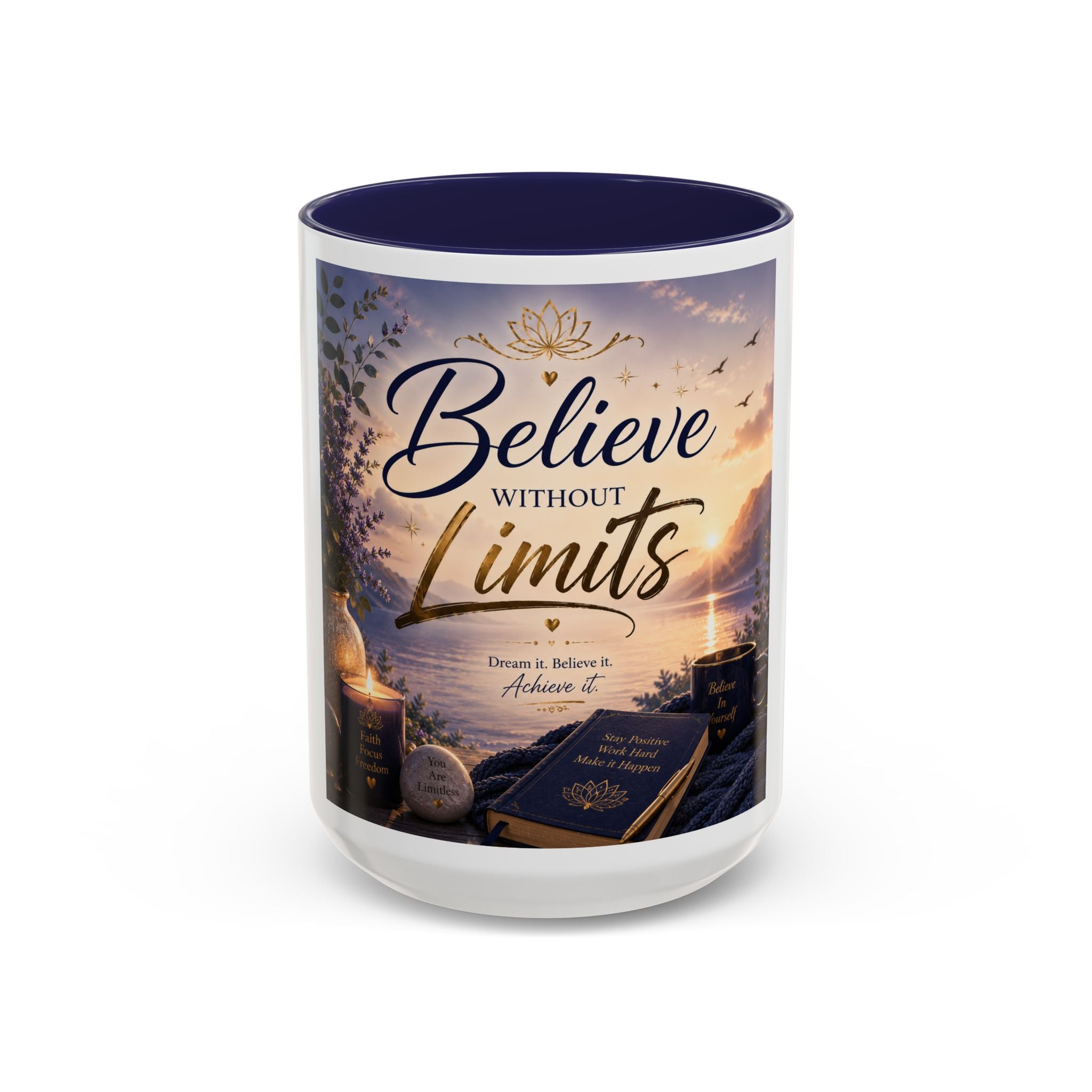 Believe Without Limits Coffee Mug — Inspirational Motivational Ceramic Mug (11/15oz)