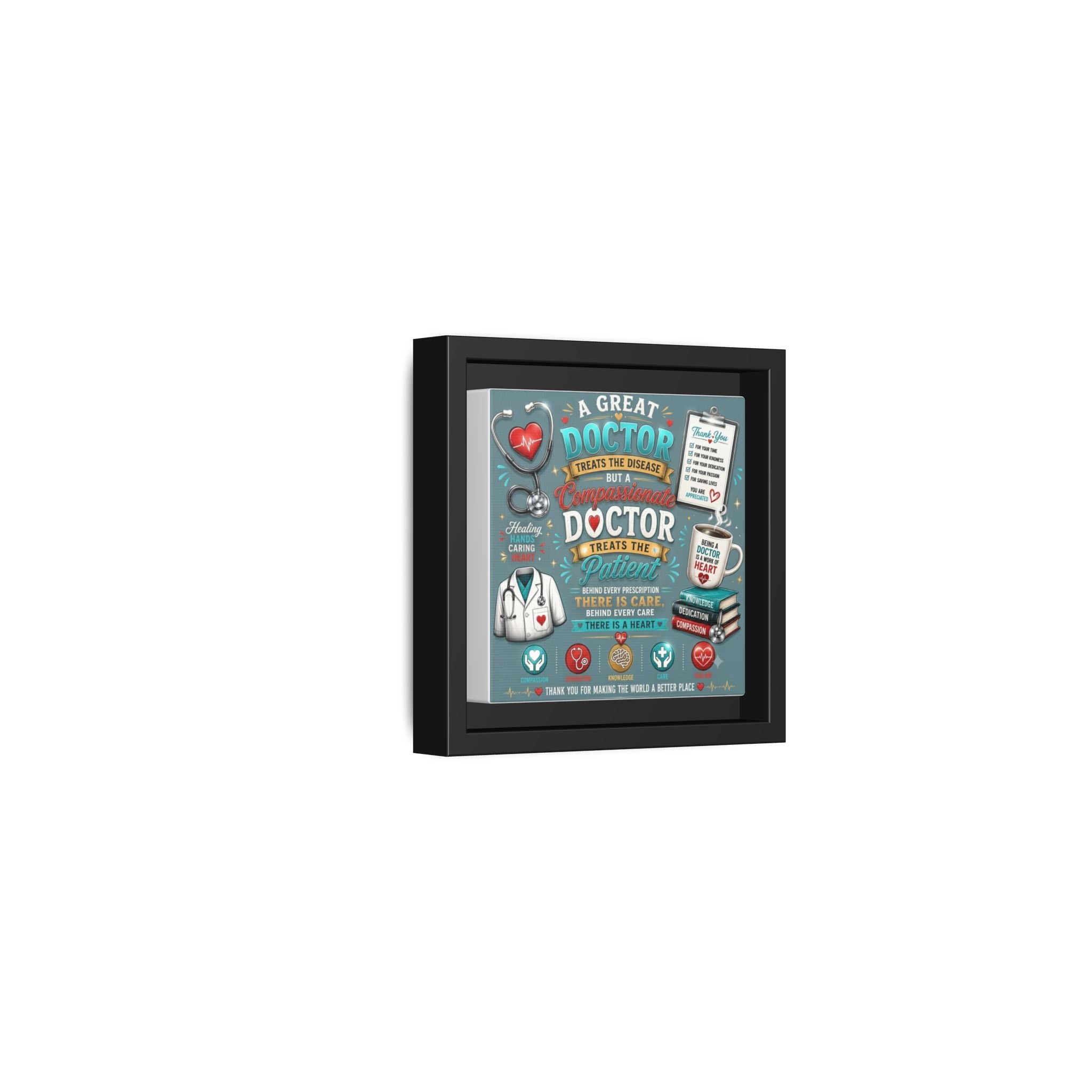 Framed Canvas Print — 'A Great Doctor Treats the Patient' Medical Tribute Wall Art