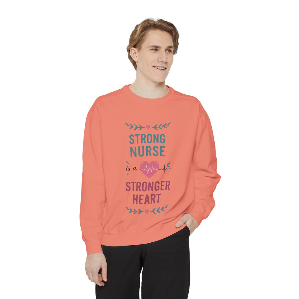 Nurse Sweatshirt — "Strong Nurse is a Stronger Heart" Cozy Crewneck