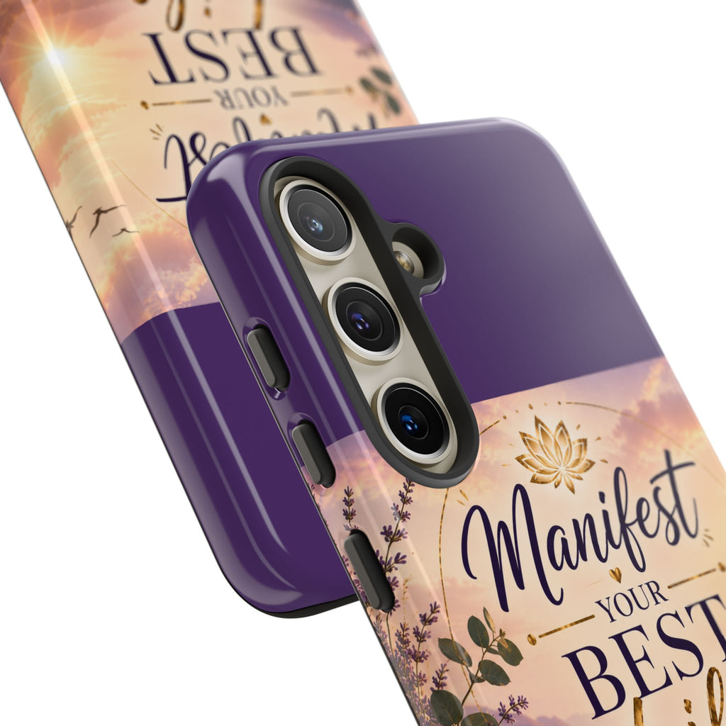 Manifest Your Best Life Phone Case — Inspirational Spiritual Protective Cover