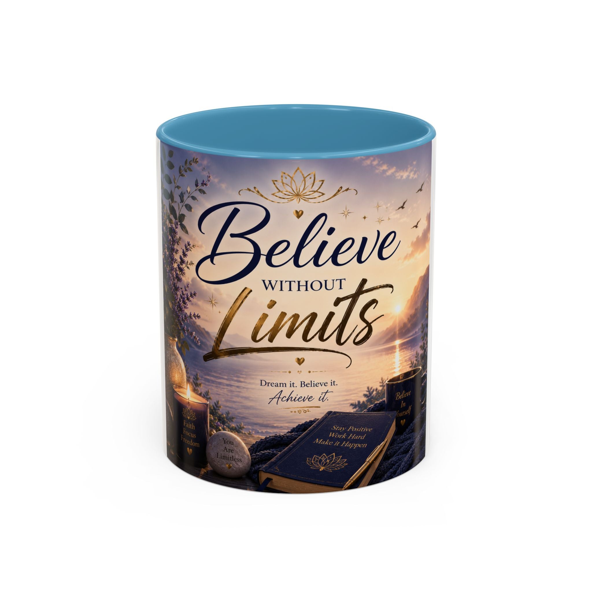 Believe Without Limits Coffee Mug — Inspirational Motivational Ceramic Mug (11/15oz)