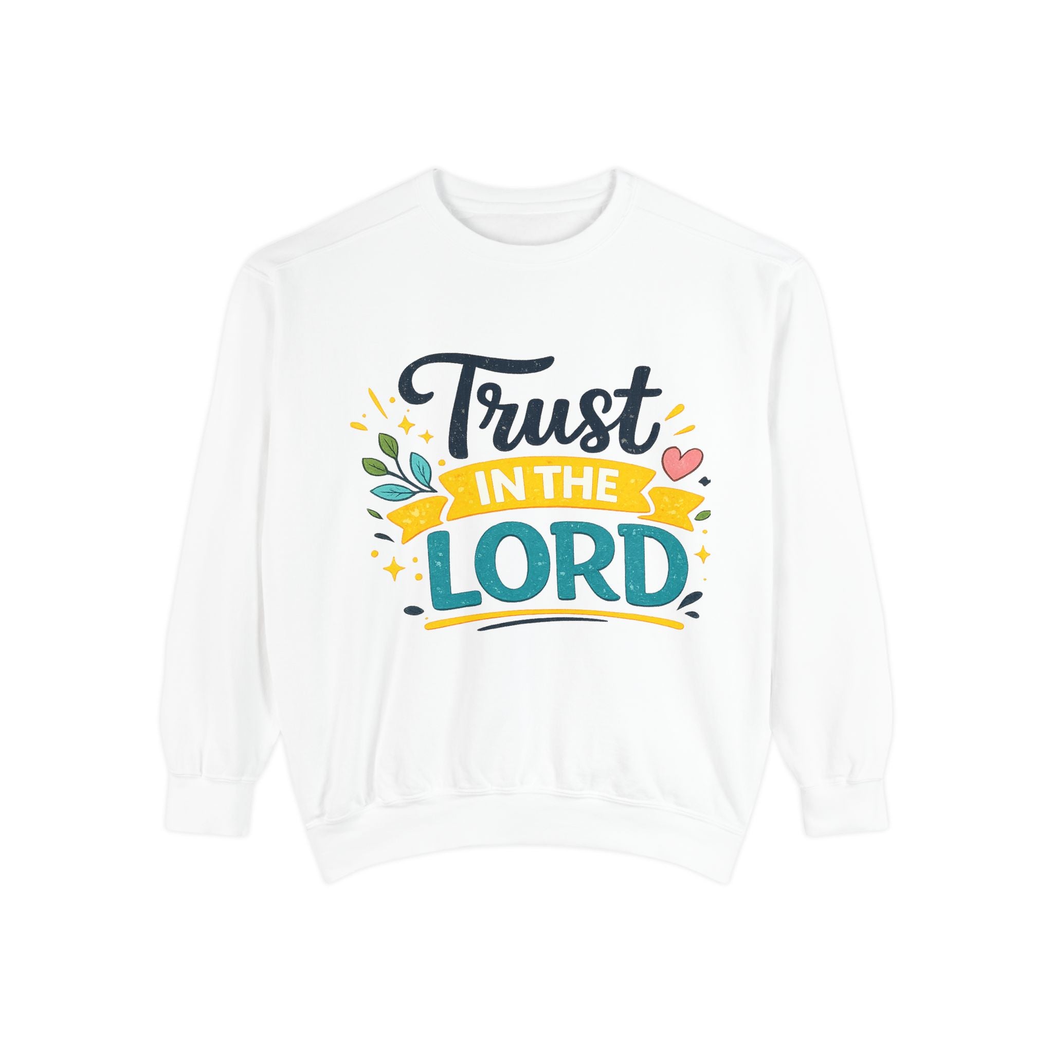 Trust in the Lord Sweatshirt — Inspirational Christian Faith Crewneck