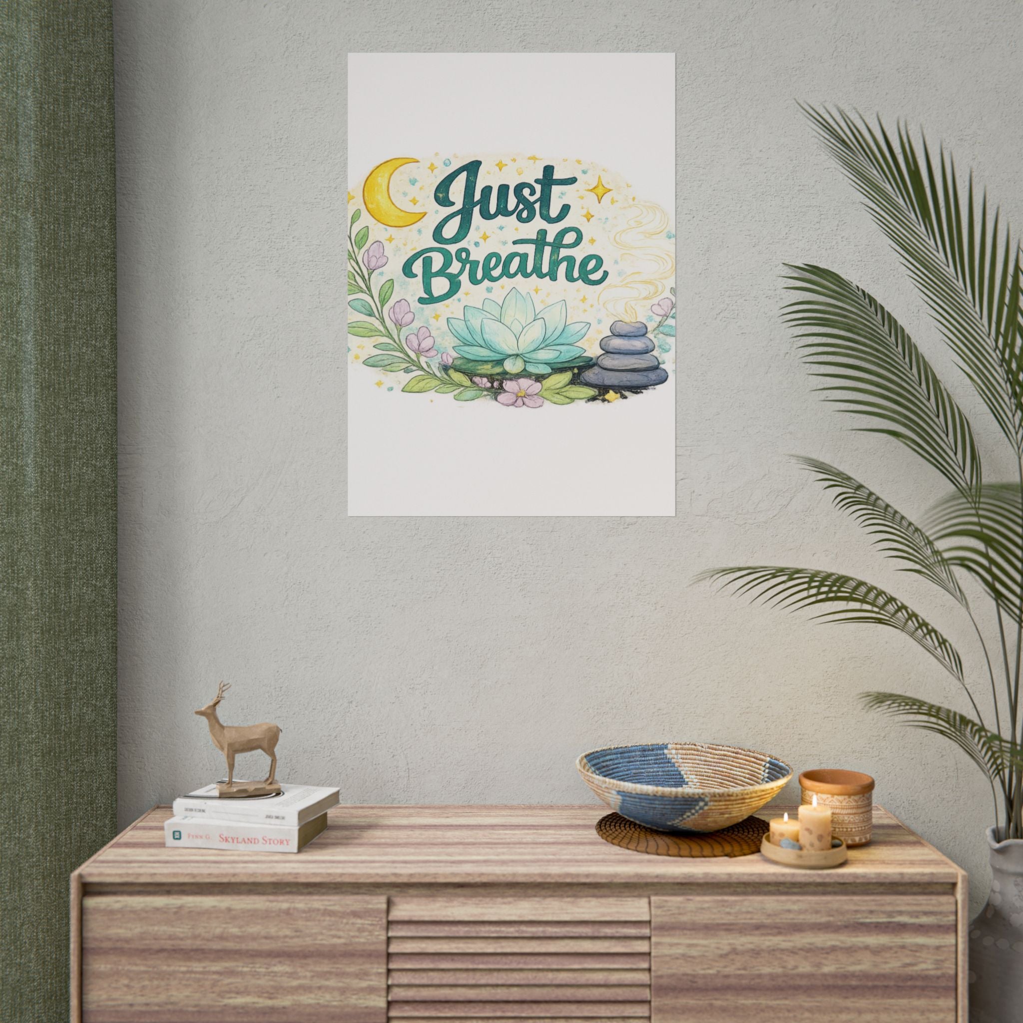 Just Breathe Poster — Calming Yoga & Meditation Wall Art