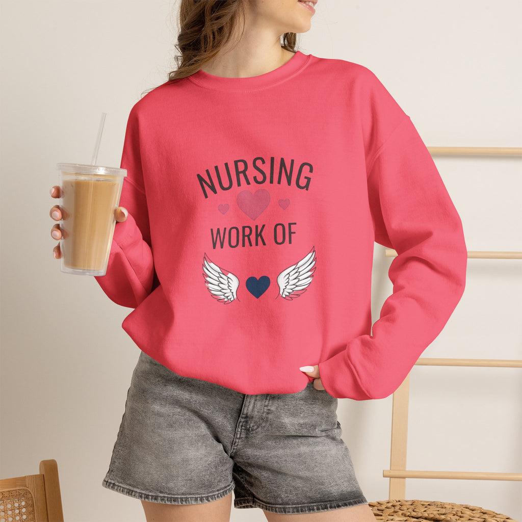Nursing Work of Heart Crewneck Sweatshirt — Nurse Appreciation Pullover