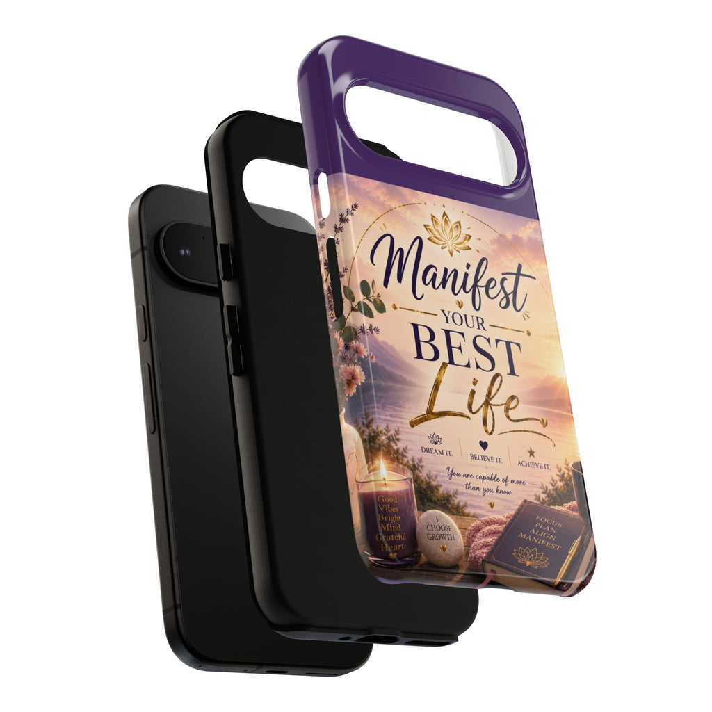 Manifest Your Best Life Phone Case — Inspirational Spiritual Protective Cover