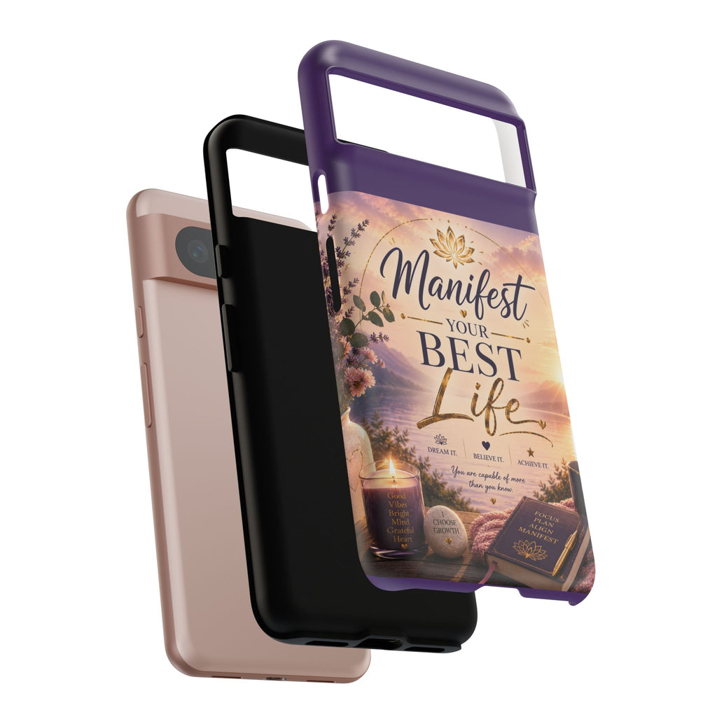 Manifest Your Best Life Phone Case — Inspirational Spiritual Protective Cover