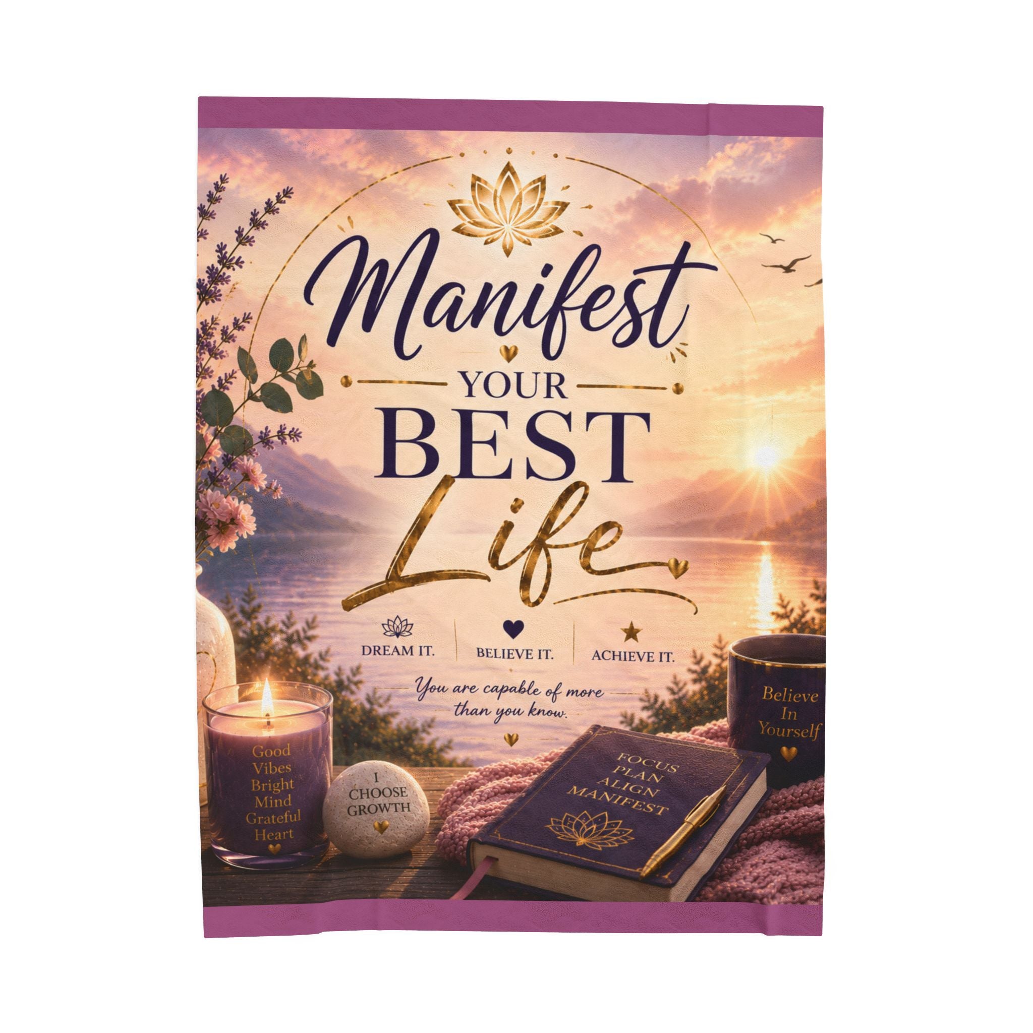 Manifest Your Best Life Velveteen Plush Blanket — Inspirational Cozy Throw