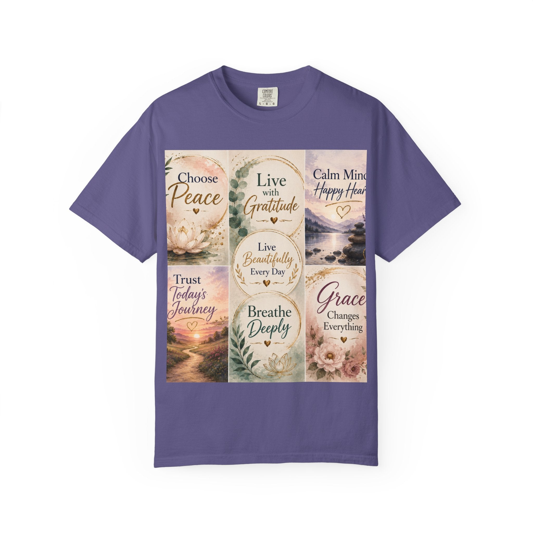 Inspirational Quote T-Shirt — Choose Peace, Live with Gratitude, Breathe Deeply