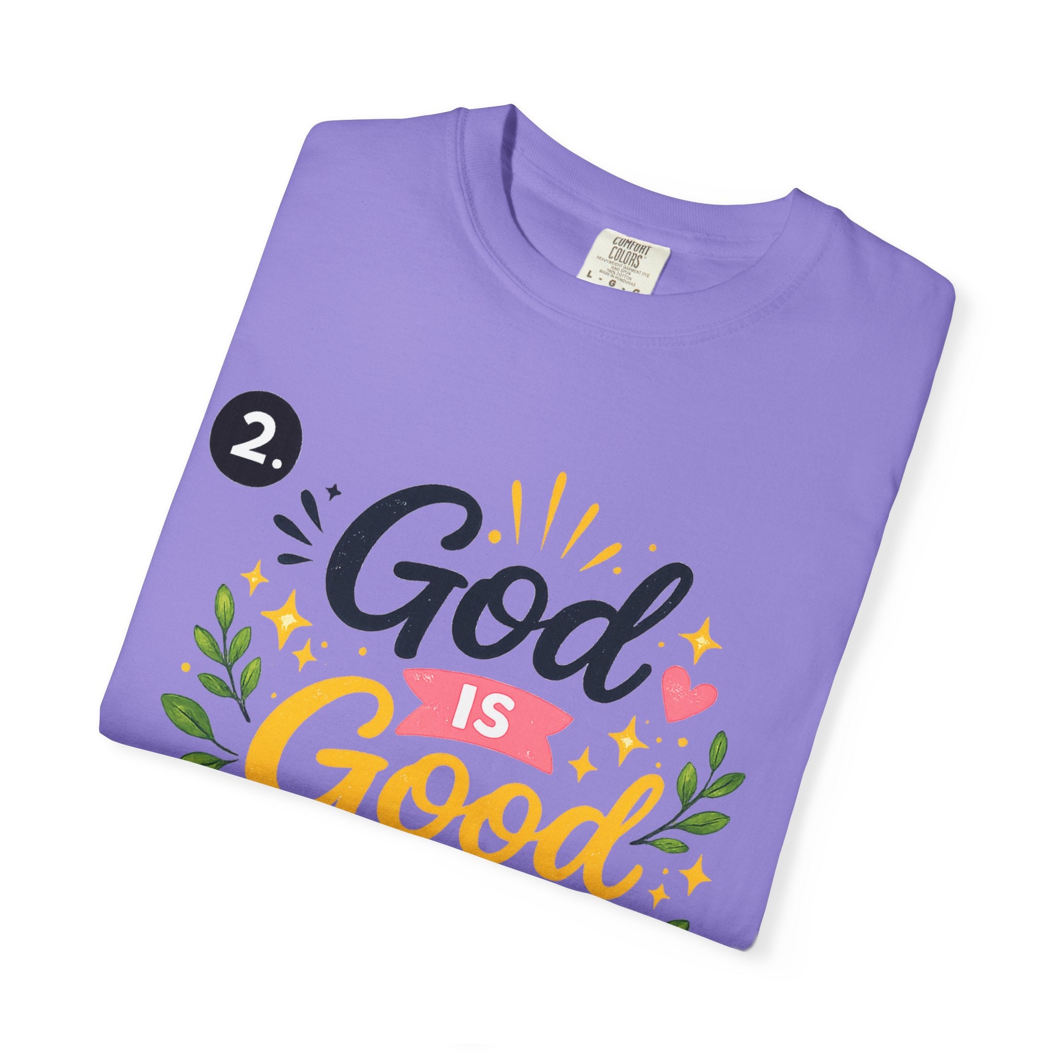 God Is Good All The Time T-Shirt