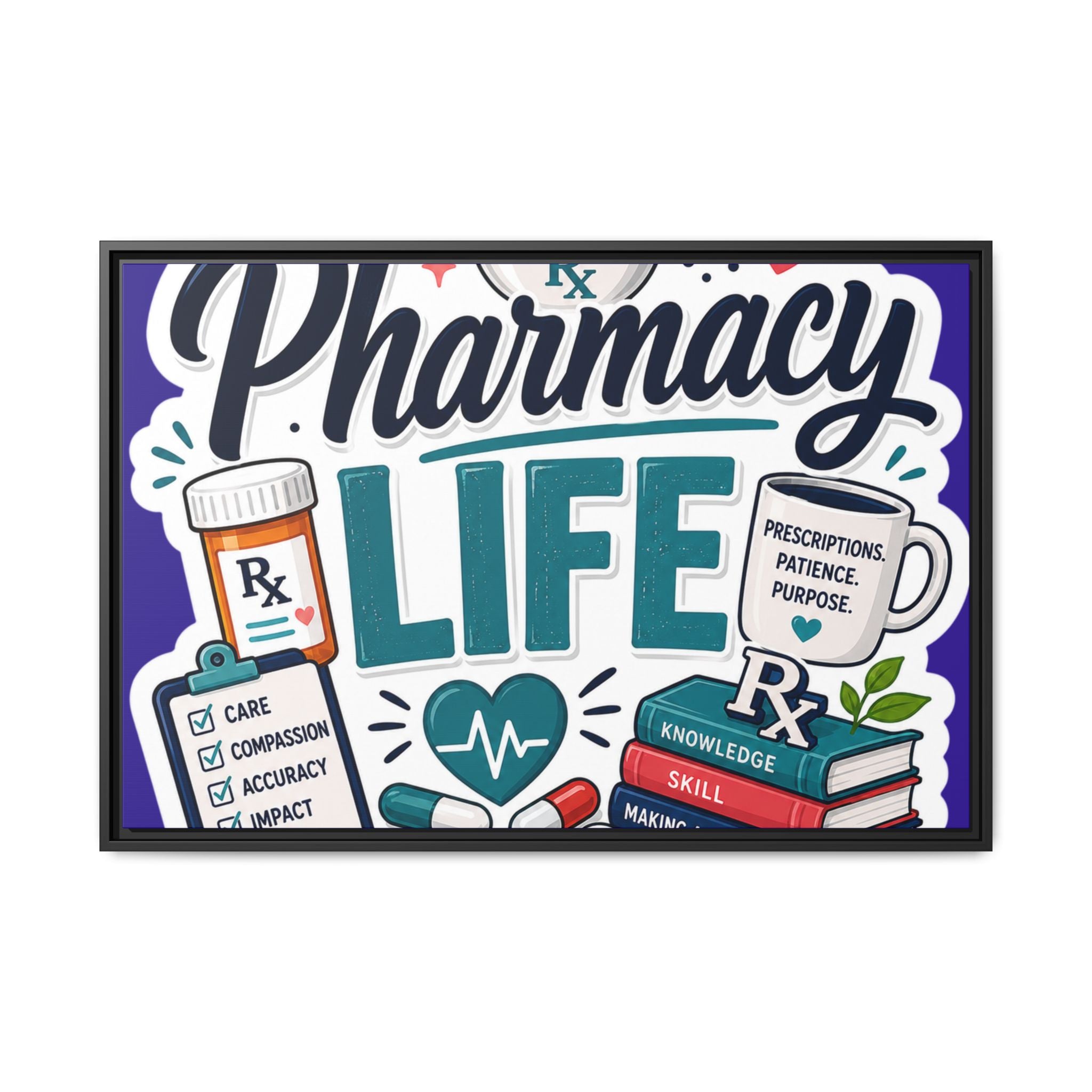 Pharmacy Life Matte Canvas Print (Framed)