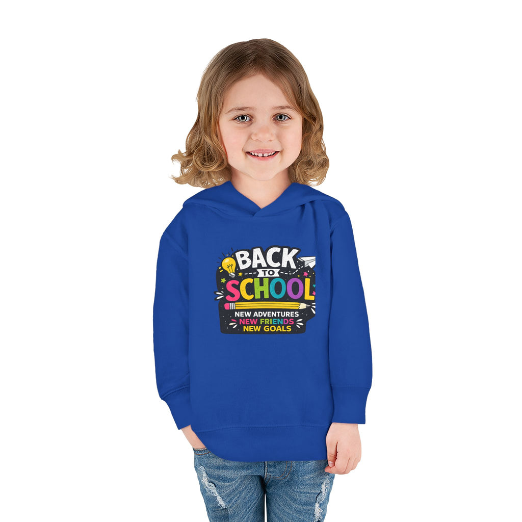 Back to School Toddler Hoodie — "Back to School: New Adventures, New Friends, New Goals"