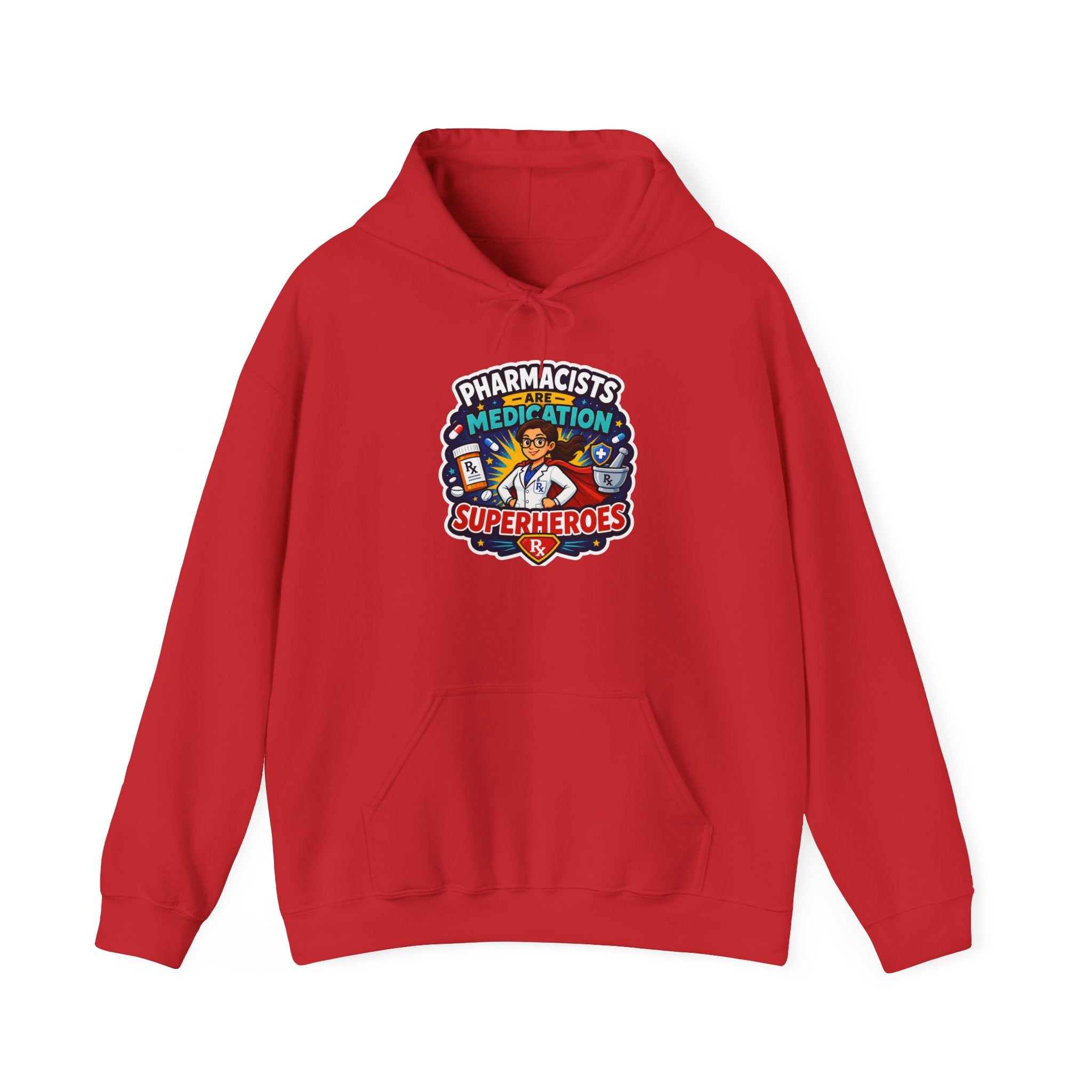 Pharmacists Are Superheroes Hoodie — "Pharmacists Medication Superheroes" Graphic Hooded Sweatshirt