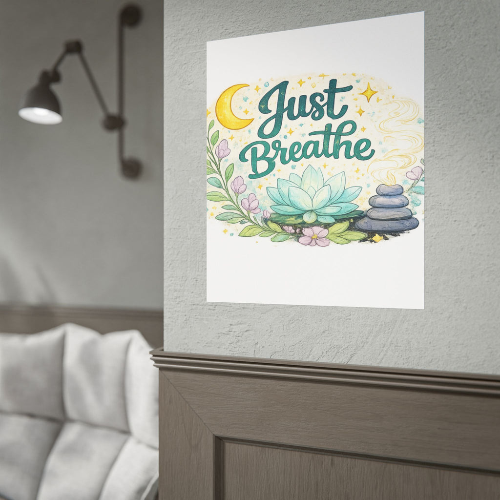 Just Breathe Poster — Calming Yoga & Meditation Wall Art