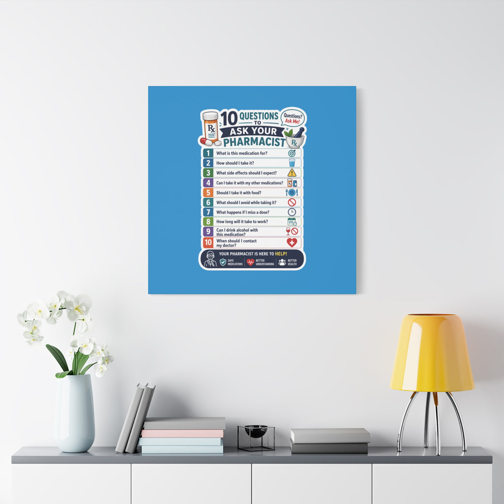 Pharmacist Questions Canvas Print — "10 Questions to Ask Your Pharmacist"
