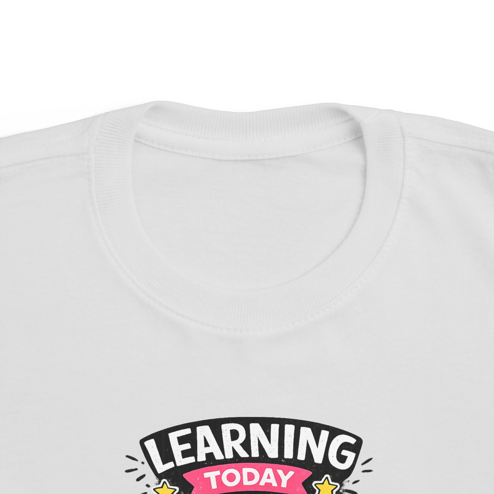Learning Today Leading Tomorrow Toddler Tee