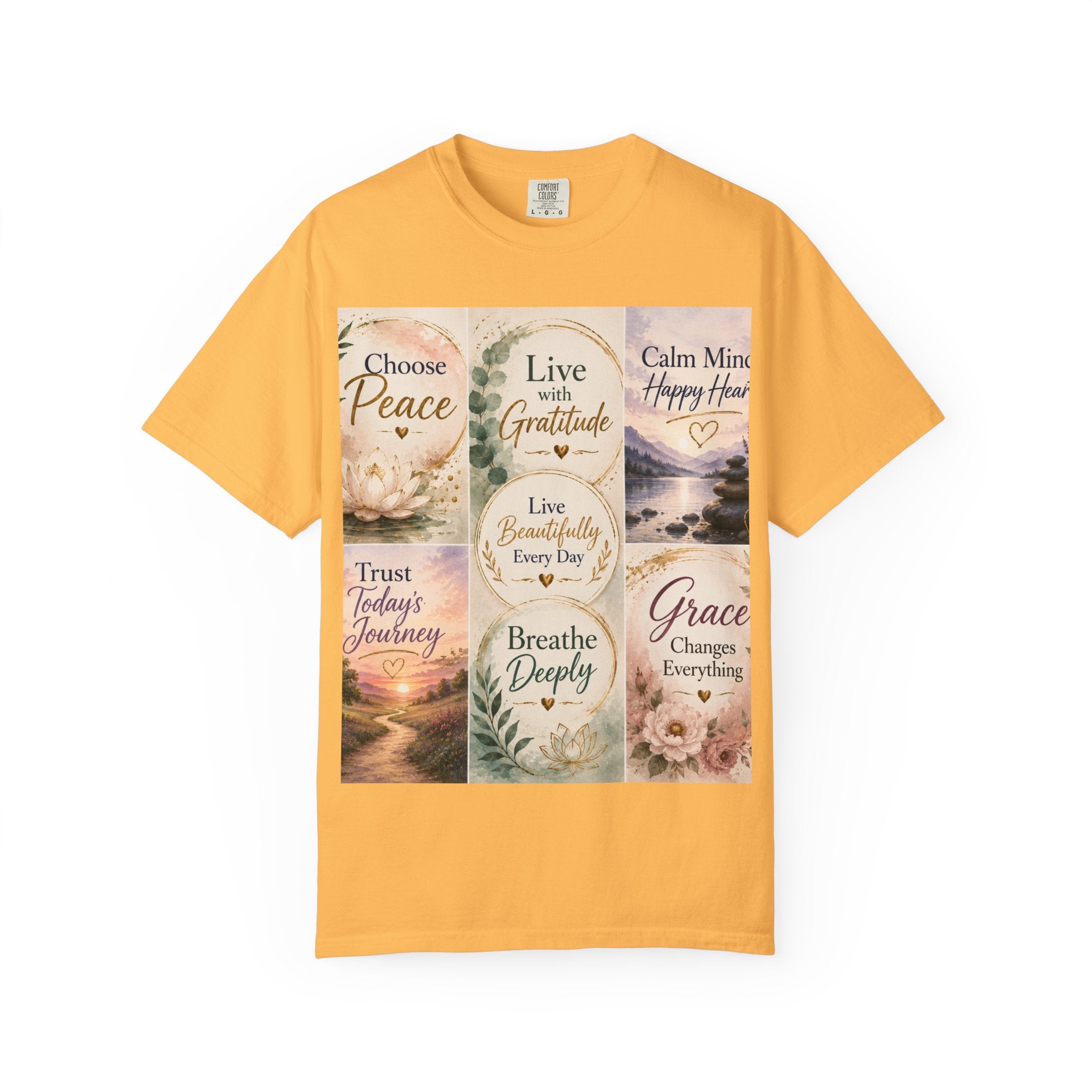 Inspirational Quote T-Shirt — Choose Peace, Live with Gratitude, Breathe Deeply