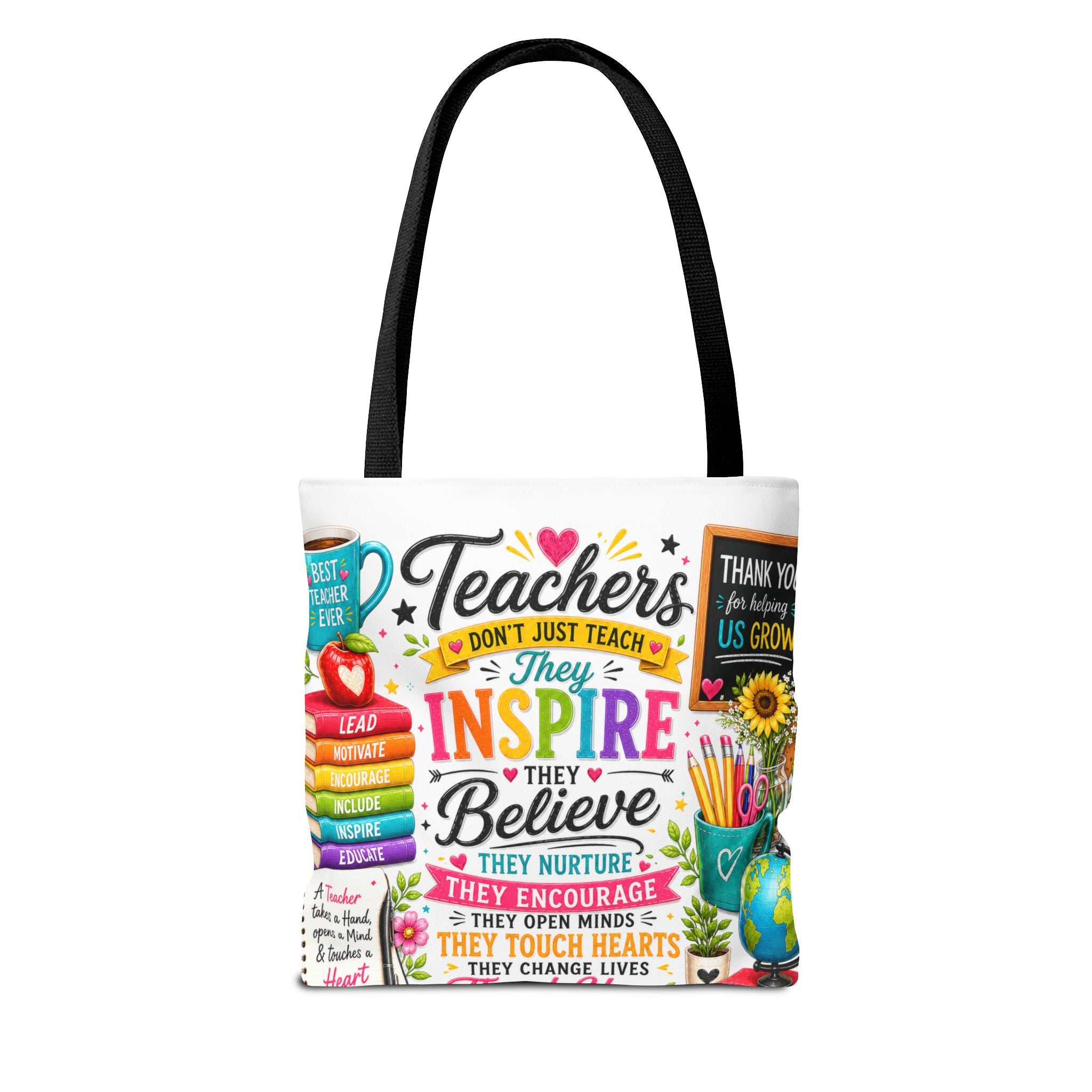 Teacher Appreciation Tote Bag — 'Teachers Inspire, They Believe' All-Over-Print Gift Tote