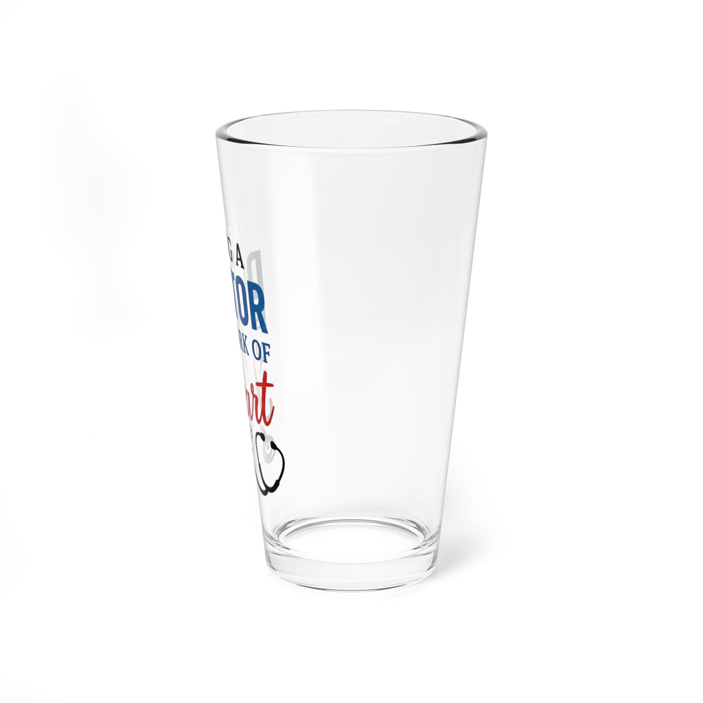 Mixing Glass - "Being a Doctor is a Work of Heart" 16oz Medical Gift