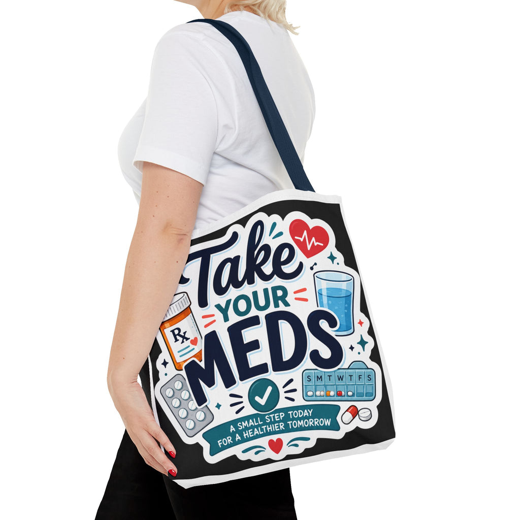 Take Your Meds Tote Bag — Reminder Pharmacy Pill Health Awareness Tote