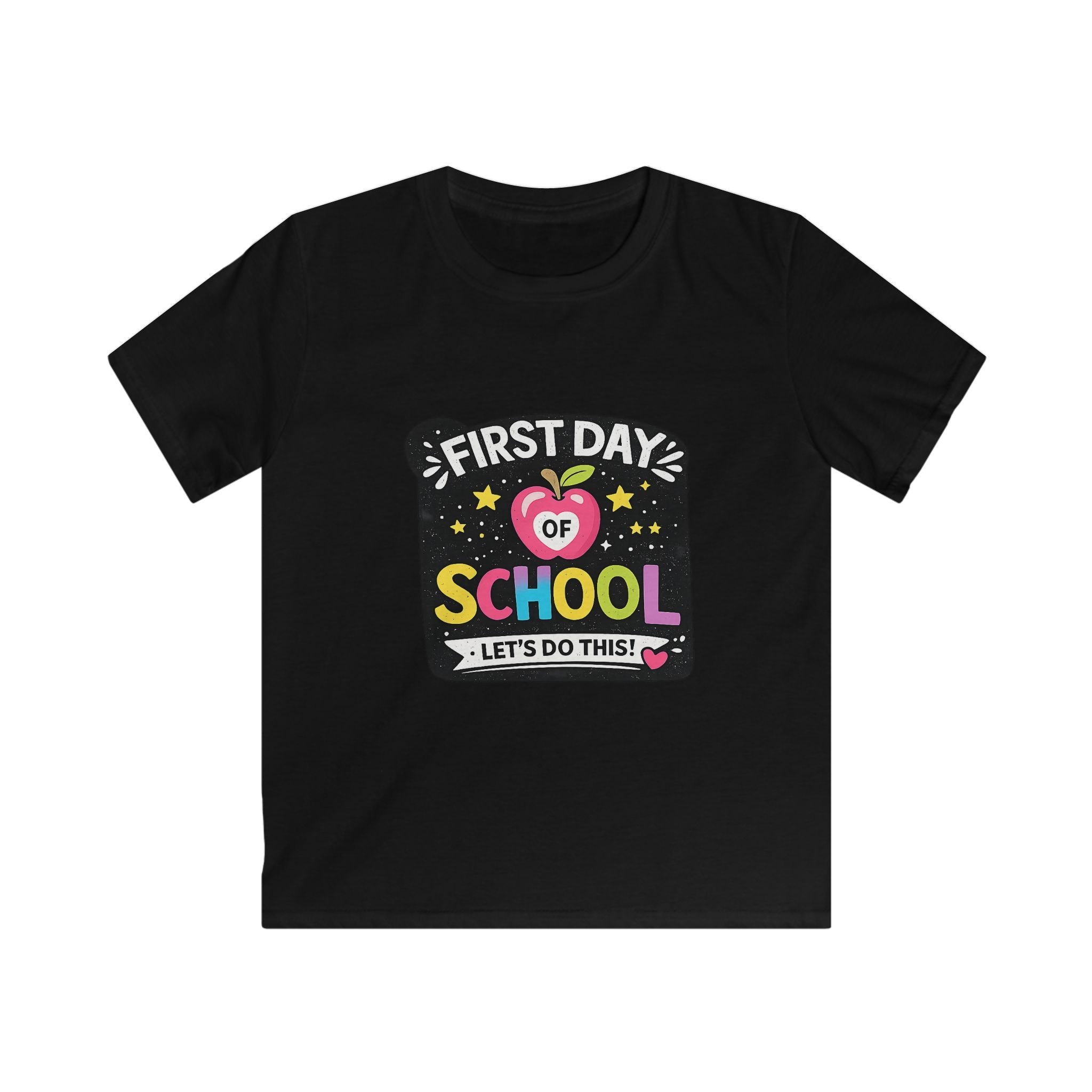 Kids First Day of School T-Shirt — "First Day of School: Let’s Do This!"