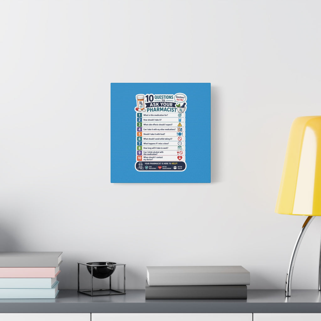 Pharmacist Questions Canvas Print — "10 Questions to Ask Your Pharmacist"