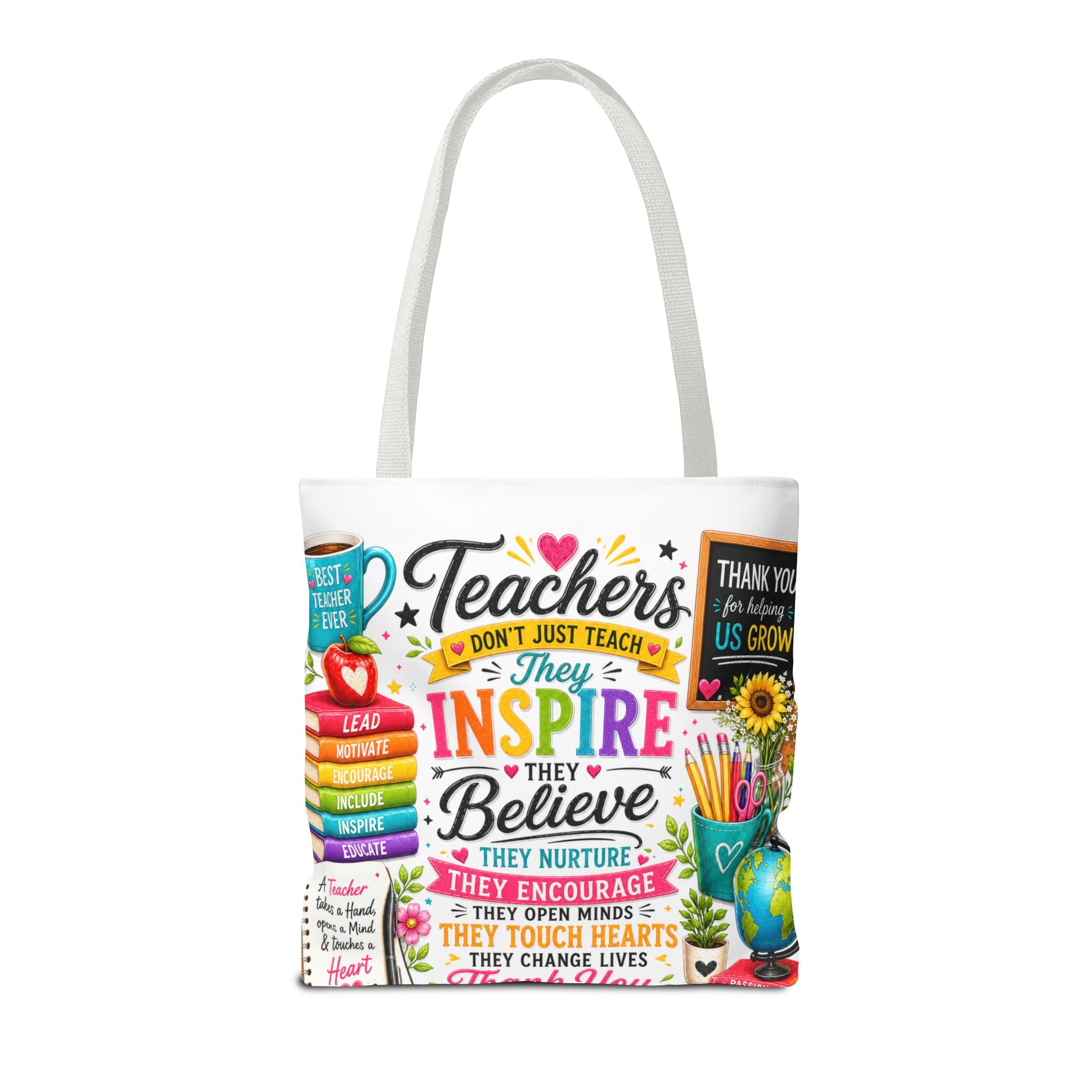 Teacher Appreciation Tote Bag — 'Teachers Inspire, They Believe' All-Over-Print Gift Tote