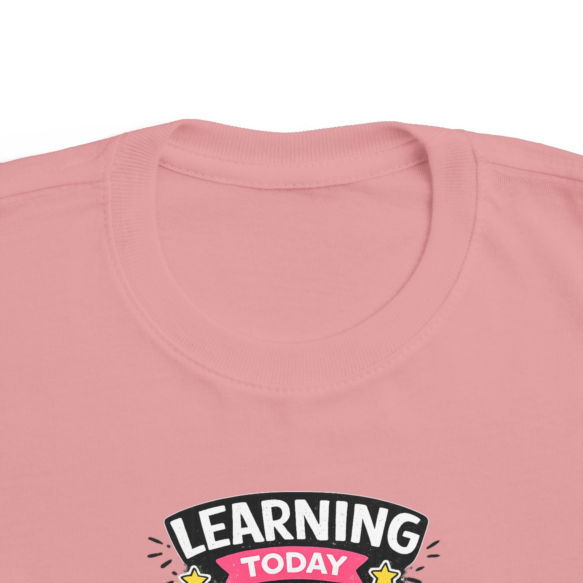 Learning Today Leading Tomorrow Toddler Tee