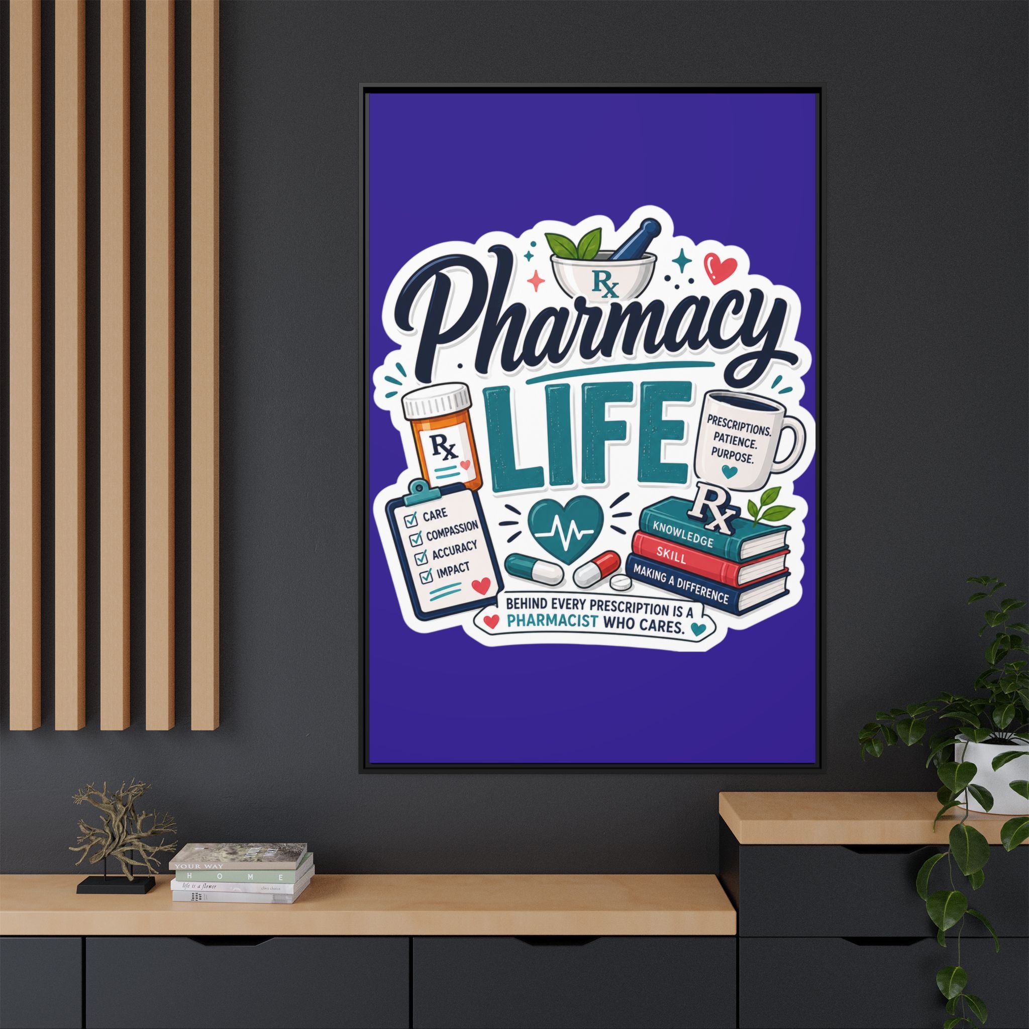 Pharmacy Life Matte Canvas Print (Framed)