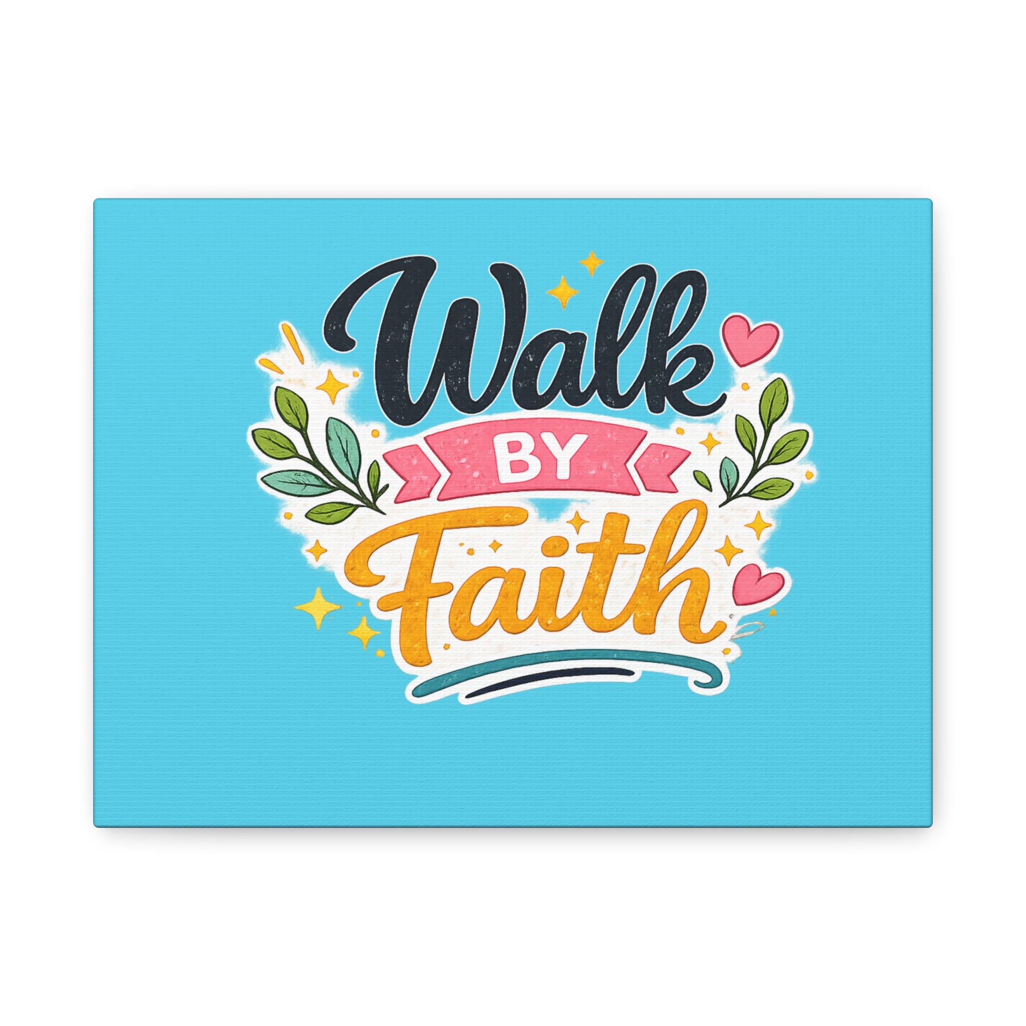 Walk By Faith Canvas