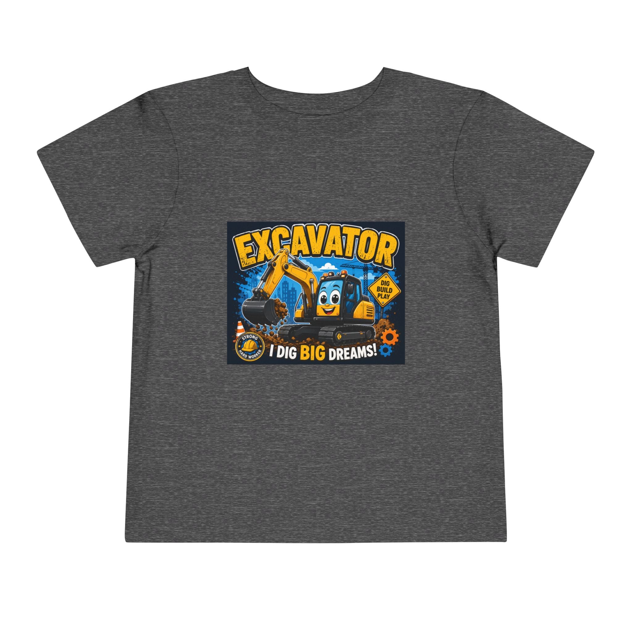 Excavator Toddler Tee — "I Dig Big Dreams" Construction Shirt