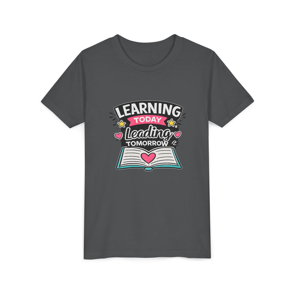 Youth Tee — "Learning Today, Leading Tomorrow" School Kids Graphic T-Shirt