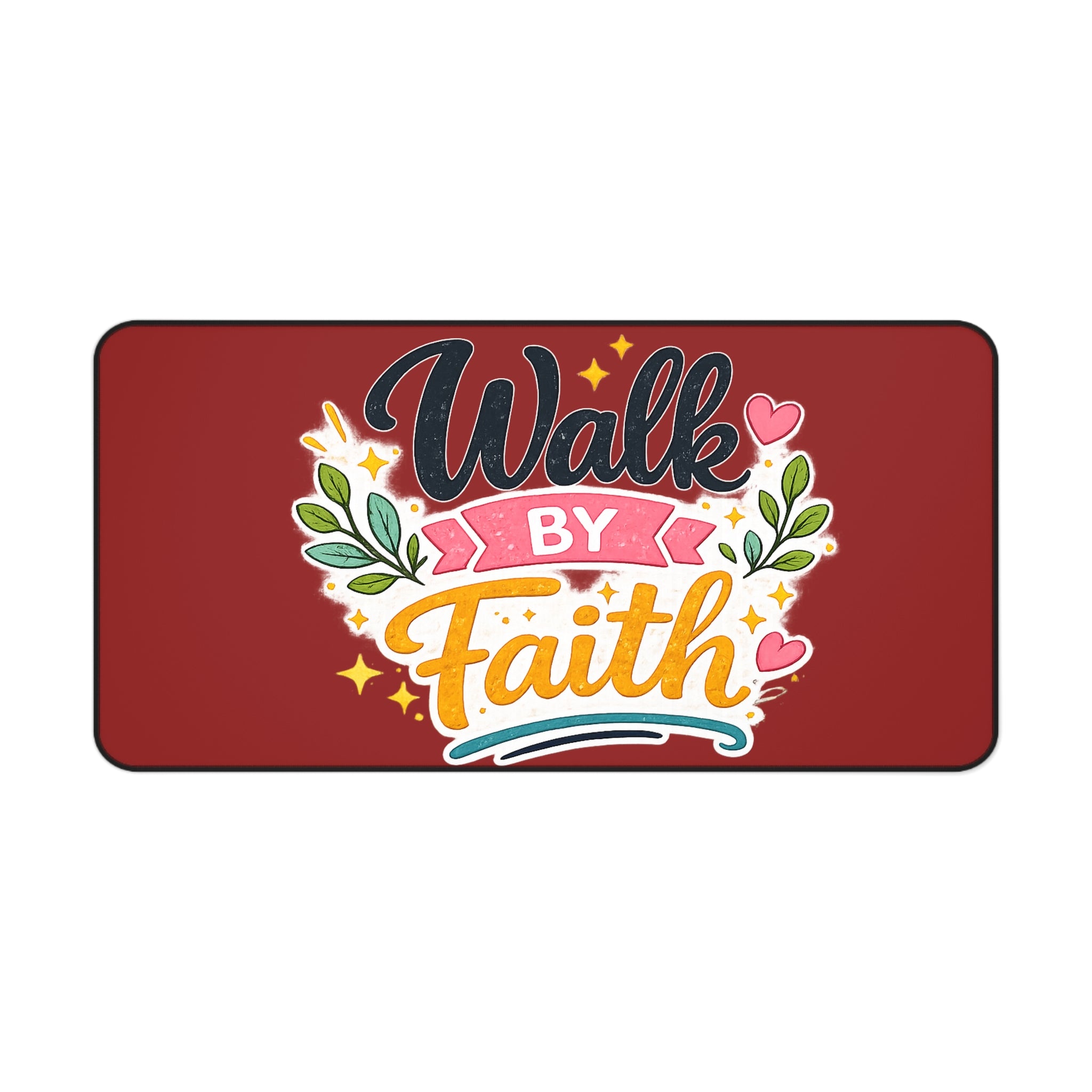 Walk By Faith Desk Mat — Inspirational Christian Desk Mat with Floral Typography