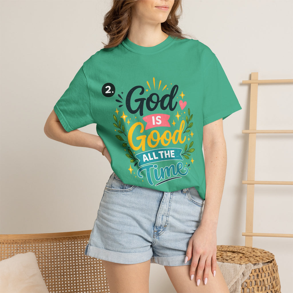 God Is Good All The Time T-Shirt
