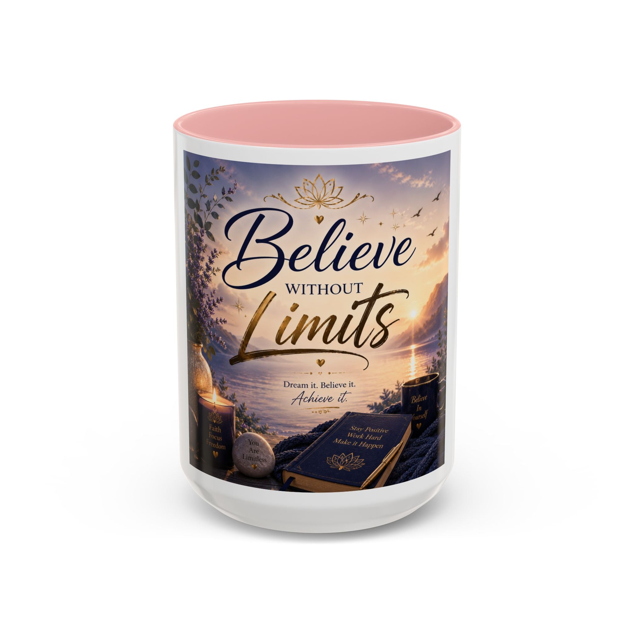 Believe Without Limits Coffee Mug — Inspirational Motivational Ceramic Mug (11/15oz)
