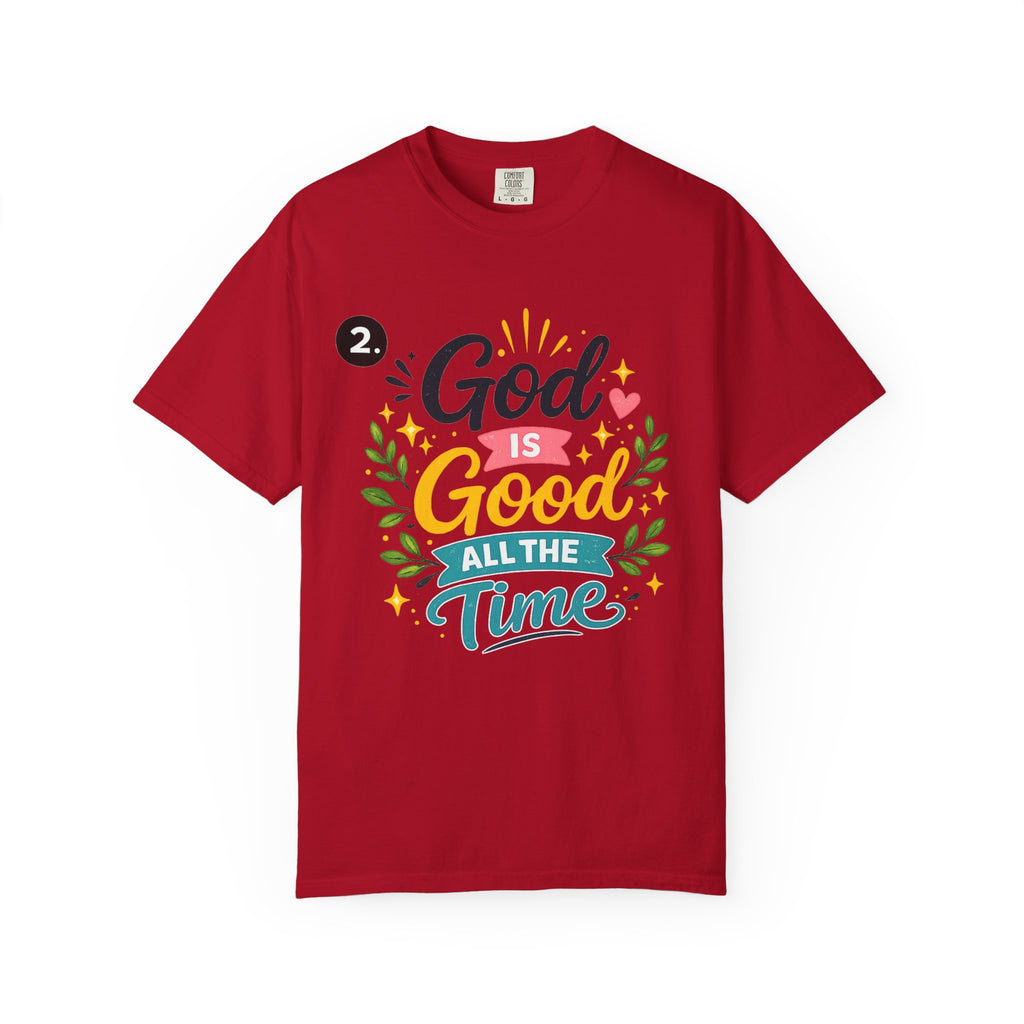 God Is Good All The Time T-Shirt