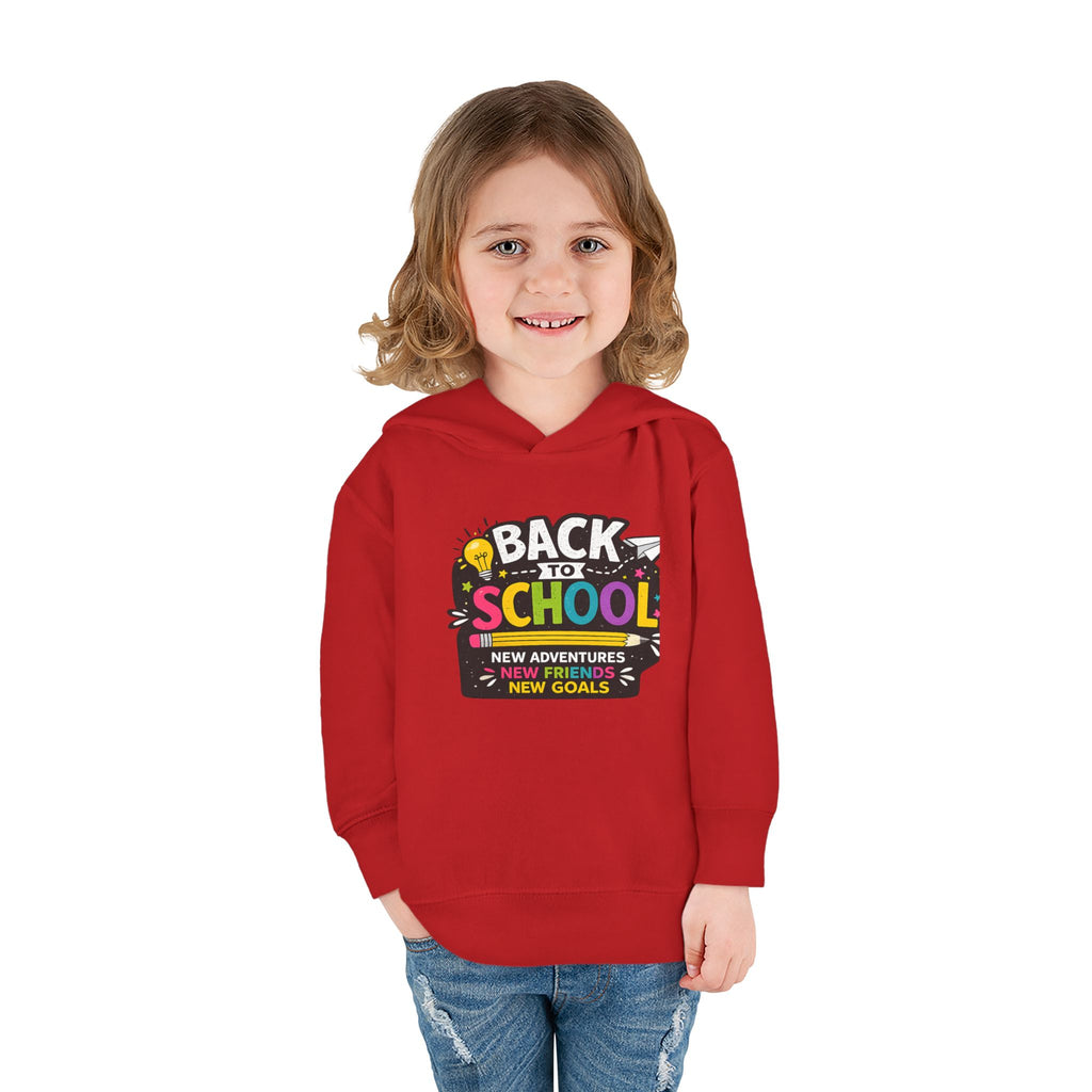Back to School Toddler Hoodie — "Back to School: New Adventures, New Friends, New Goals"
