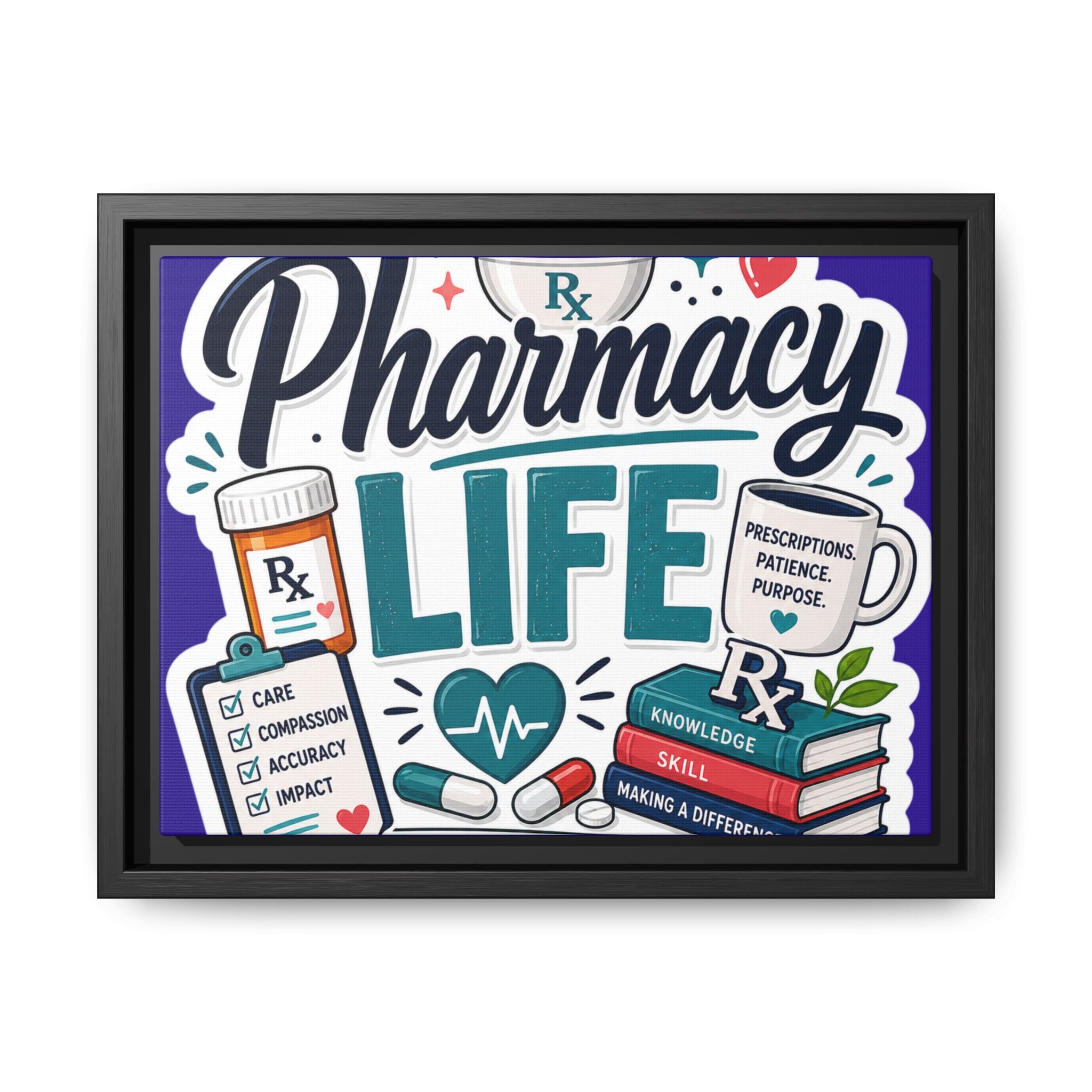Pharmacy Life Matte Canvas Print (Framed)