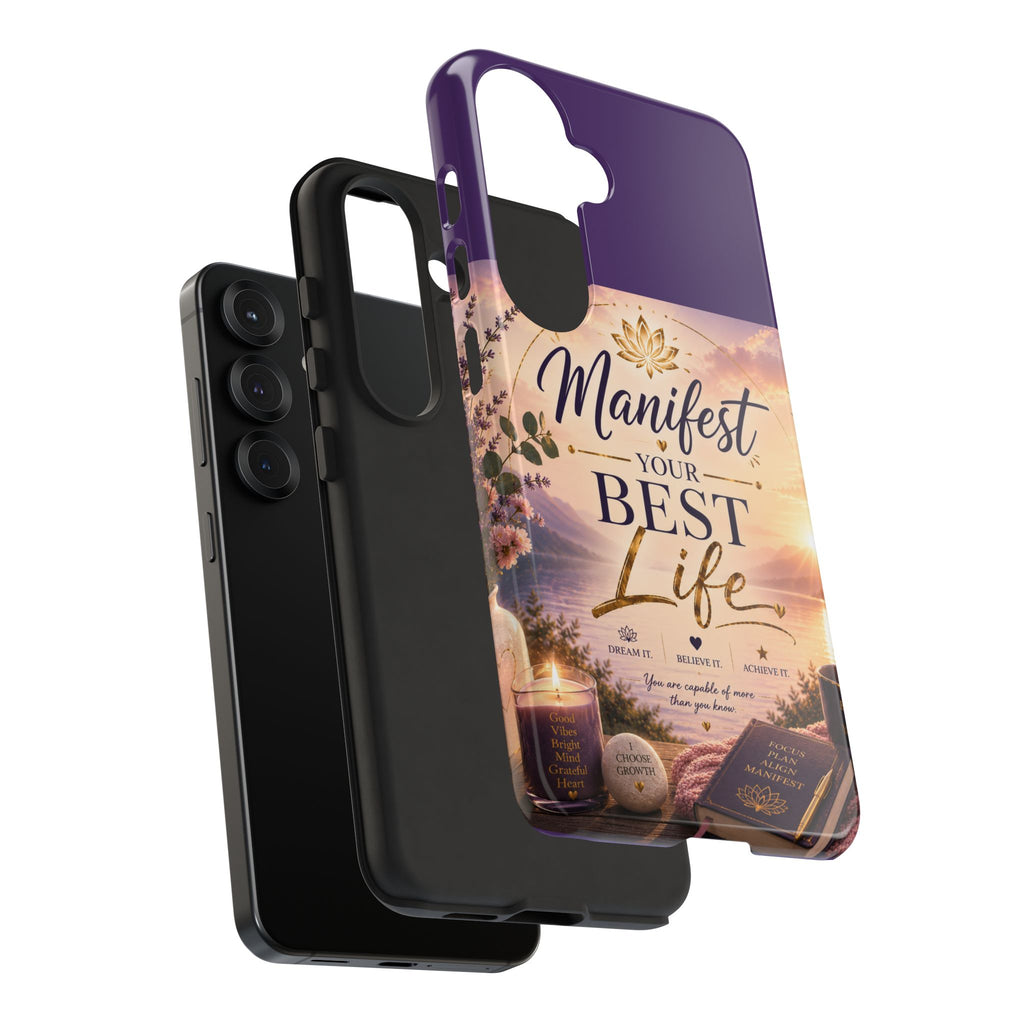 Manifest Your Best Life Phone Case — Inspirational Spiritual Protective Cover