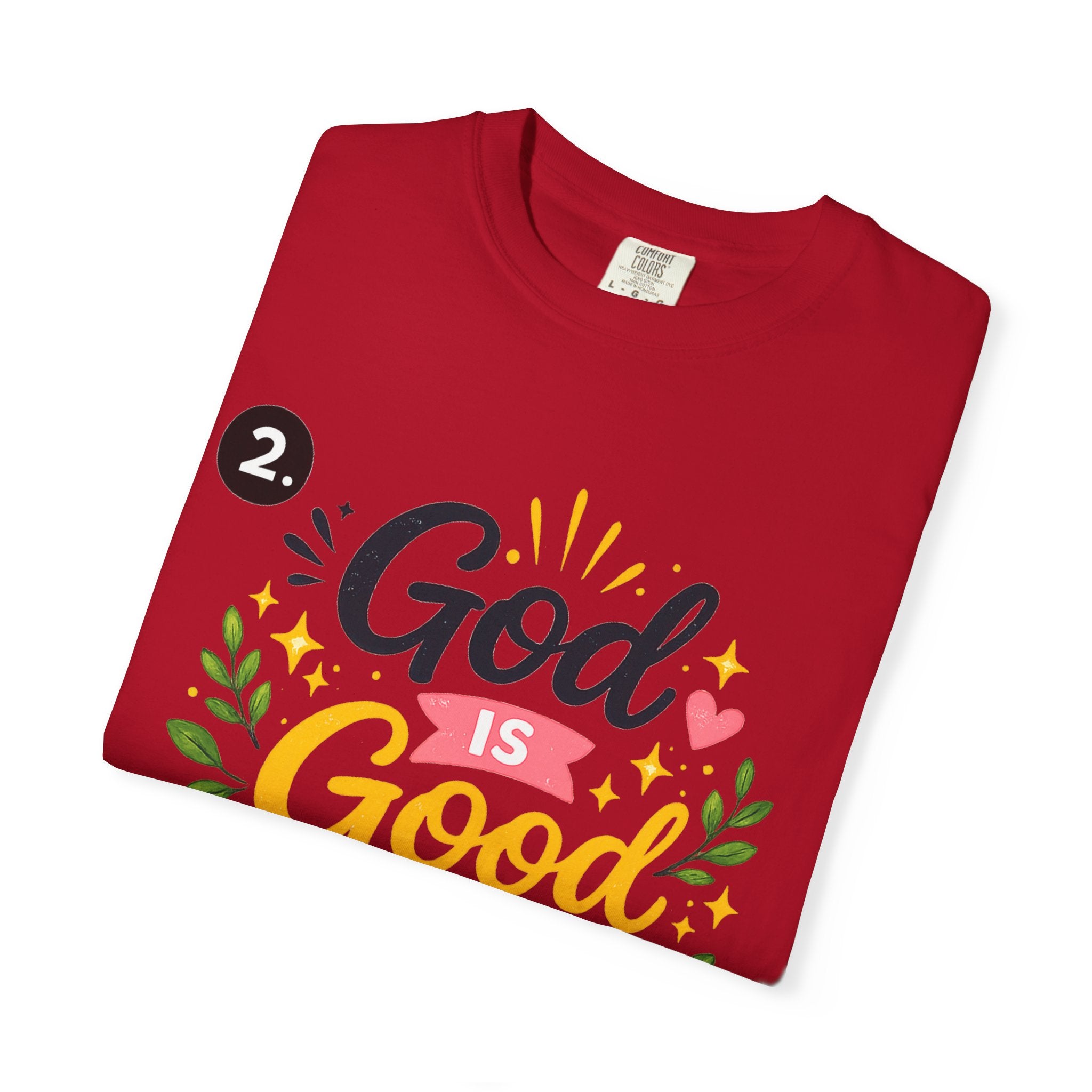 God Is Good All The Time T-Shirt
