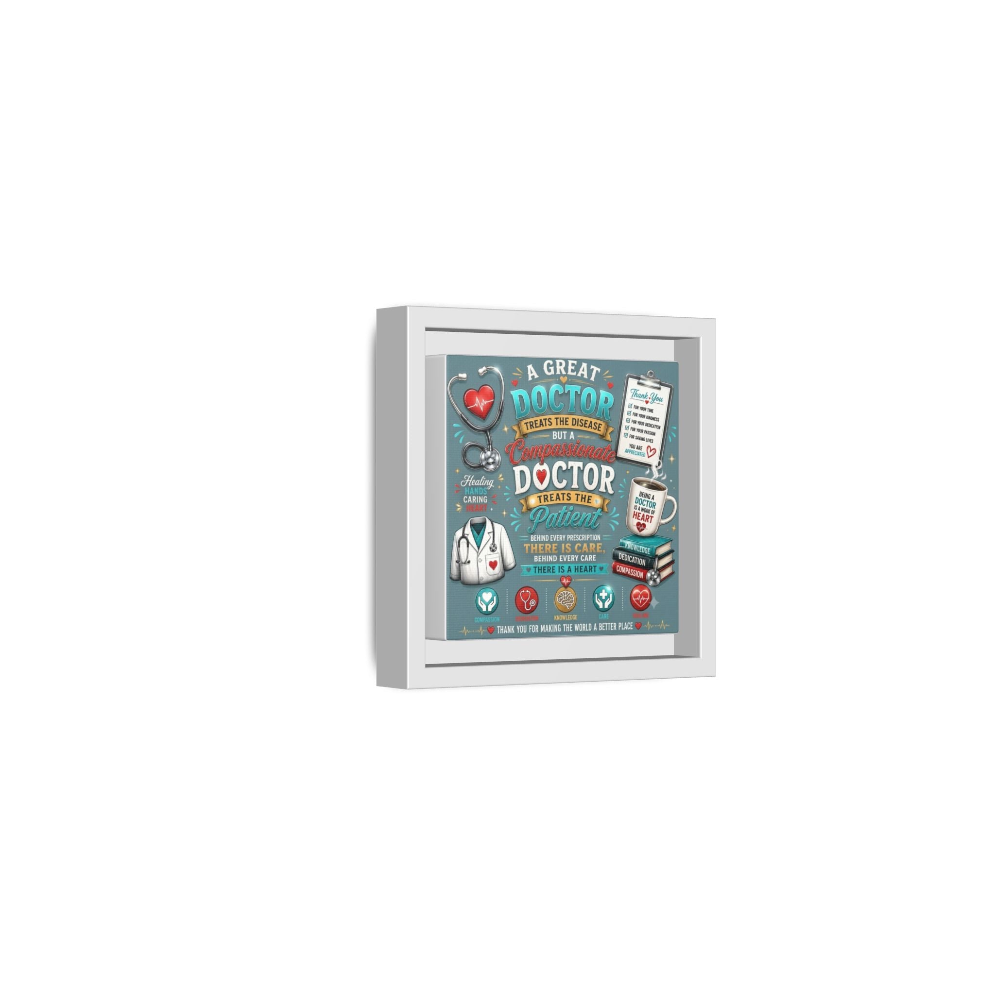 Framed Canvas Print — 'A Great Doctor Treats the Patient' Medical Tribute Wall Art