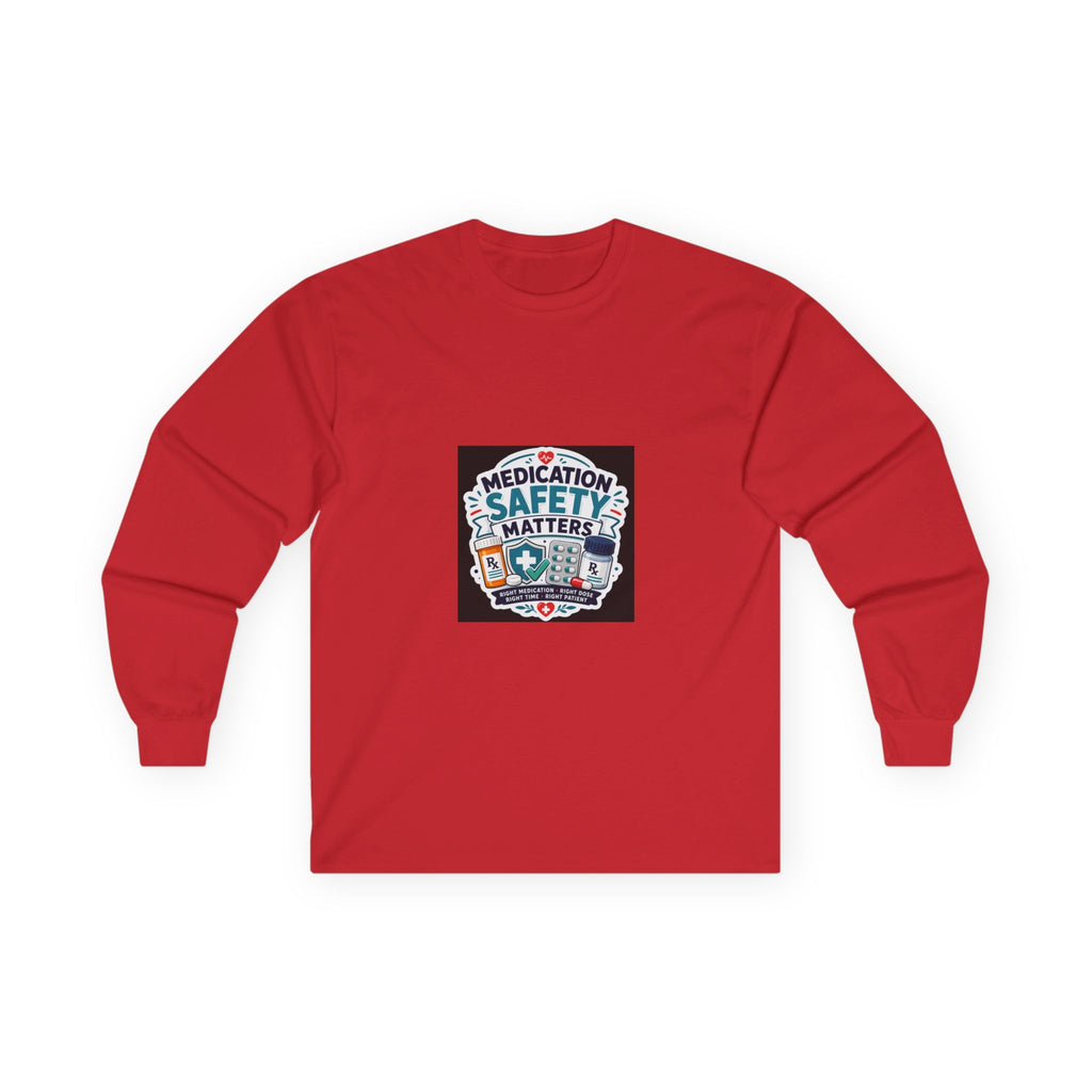 Medication Safety Matters Long Sleeve Tee