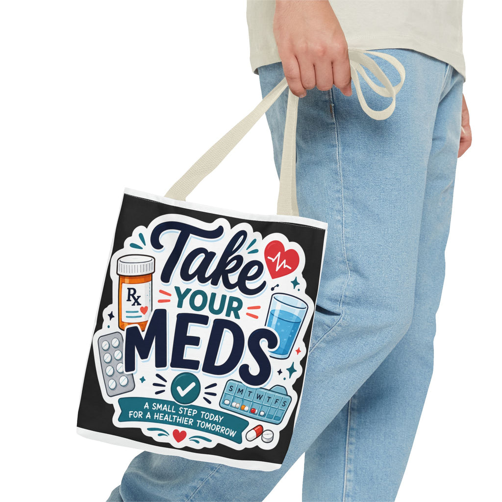 Take Your Meds Tote Bag — Reminder Pharmacy Pill Health Awareness Tote