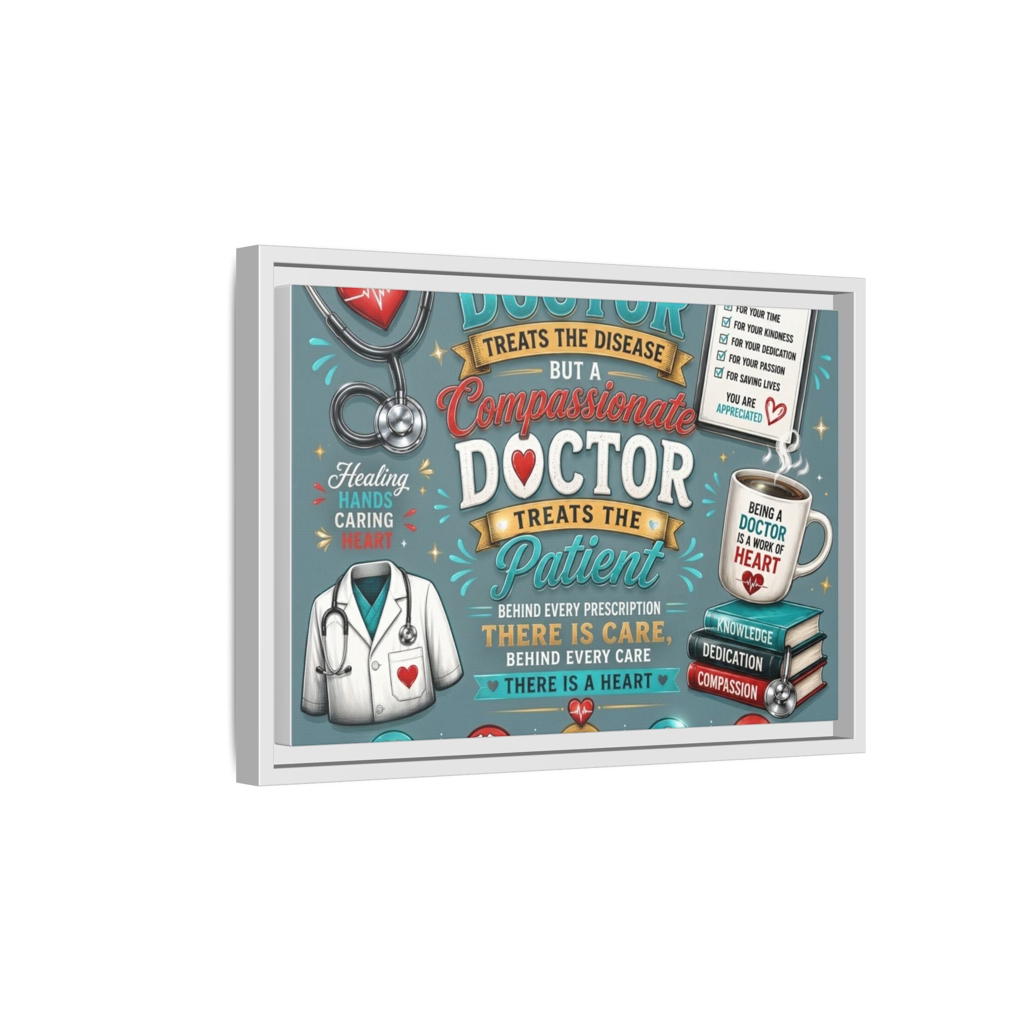 Framed Canvas Print — 'A Great Doctor Treats the Patient' Medical Tribute Wall Art