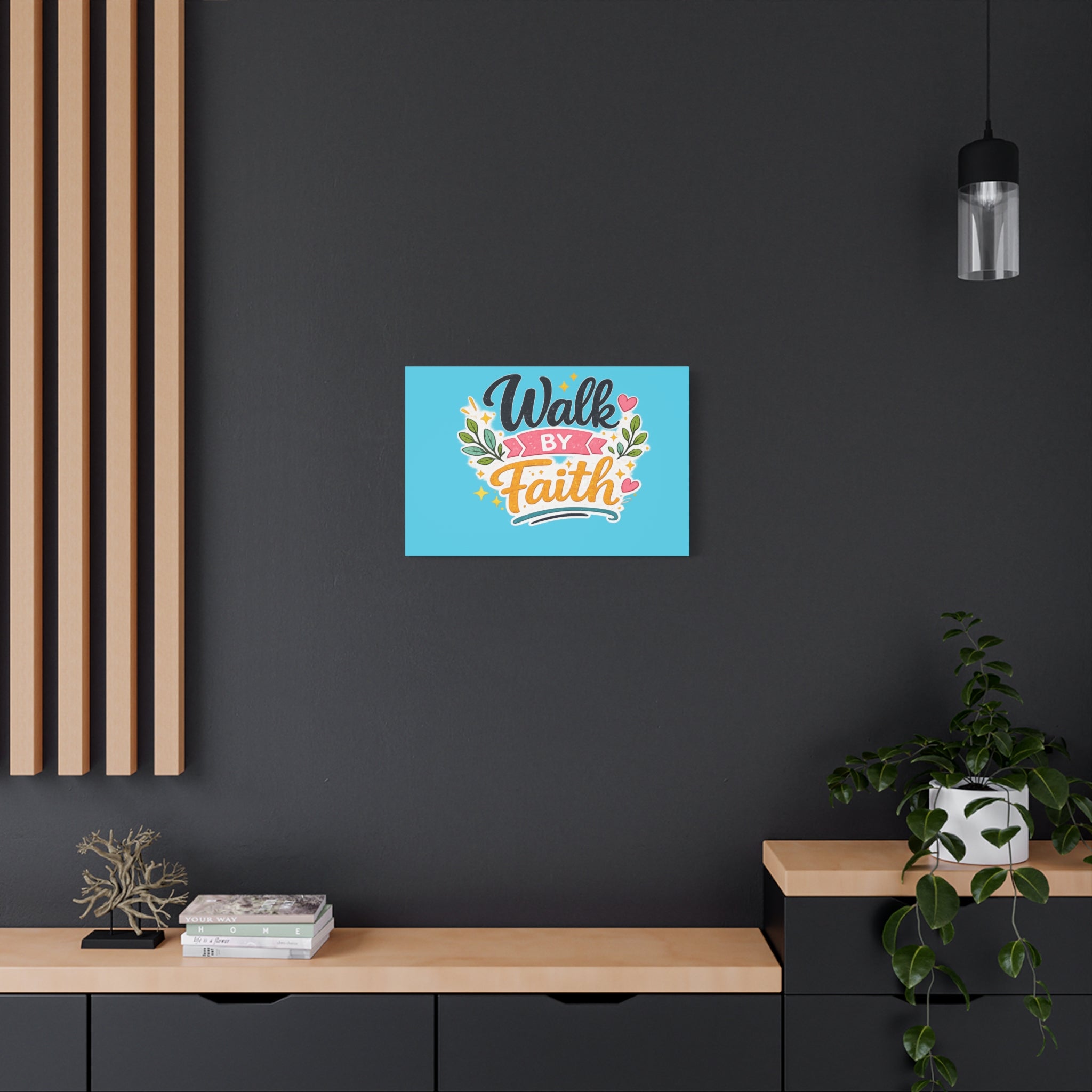 Walk By Faith Canvas